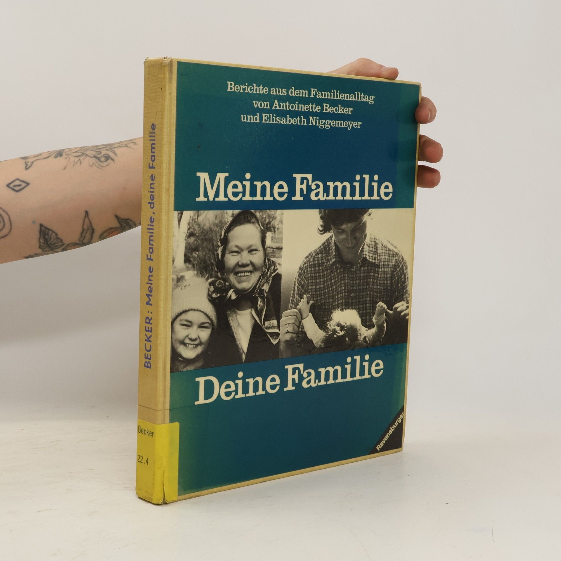Antoinette Becker Meine Familie, deine Familie