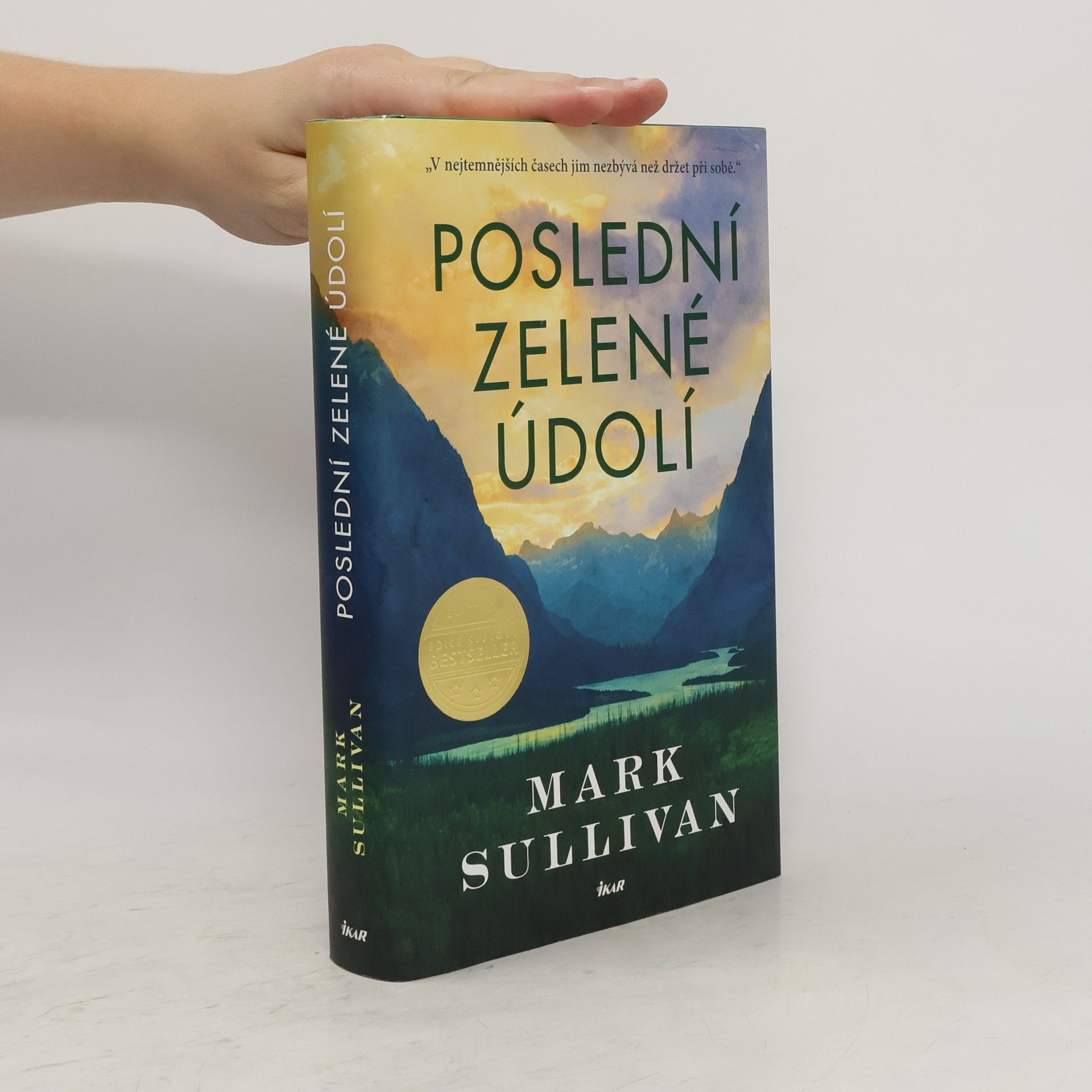 Mark T. Sullivan Poslední zelené údolí