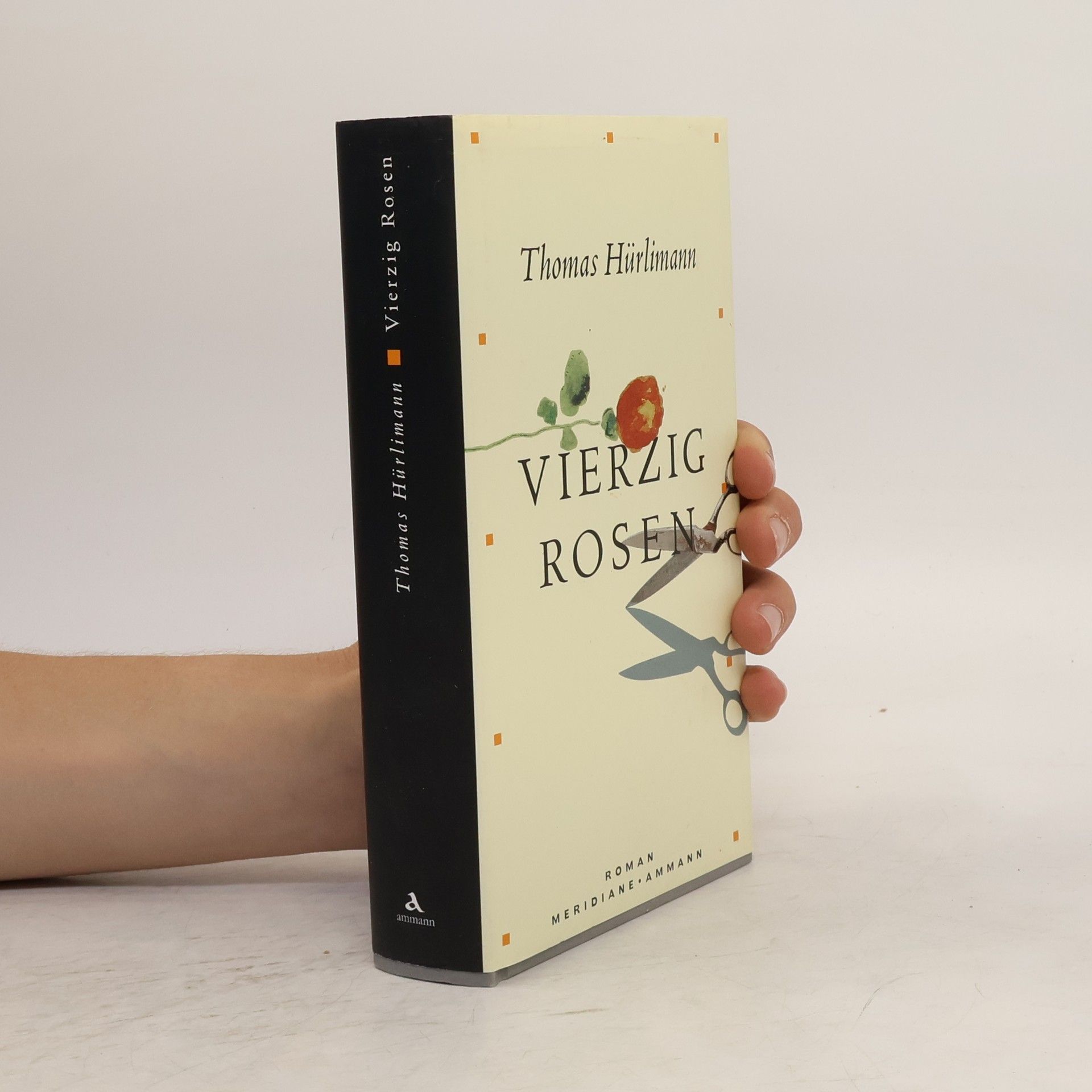 Thomas Hürlimann Vierzig Rosen