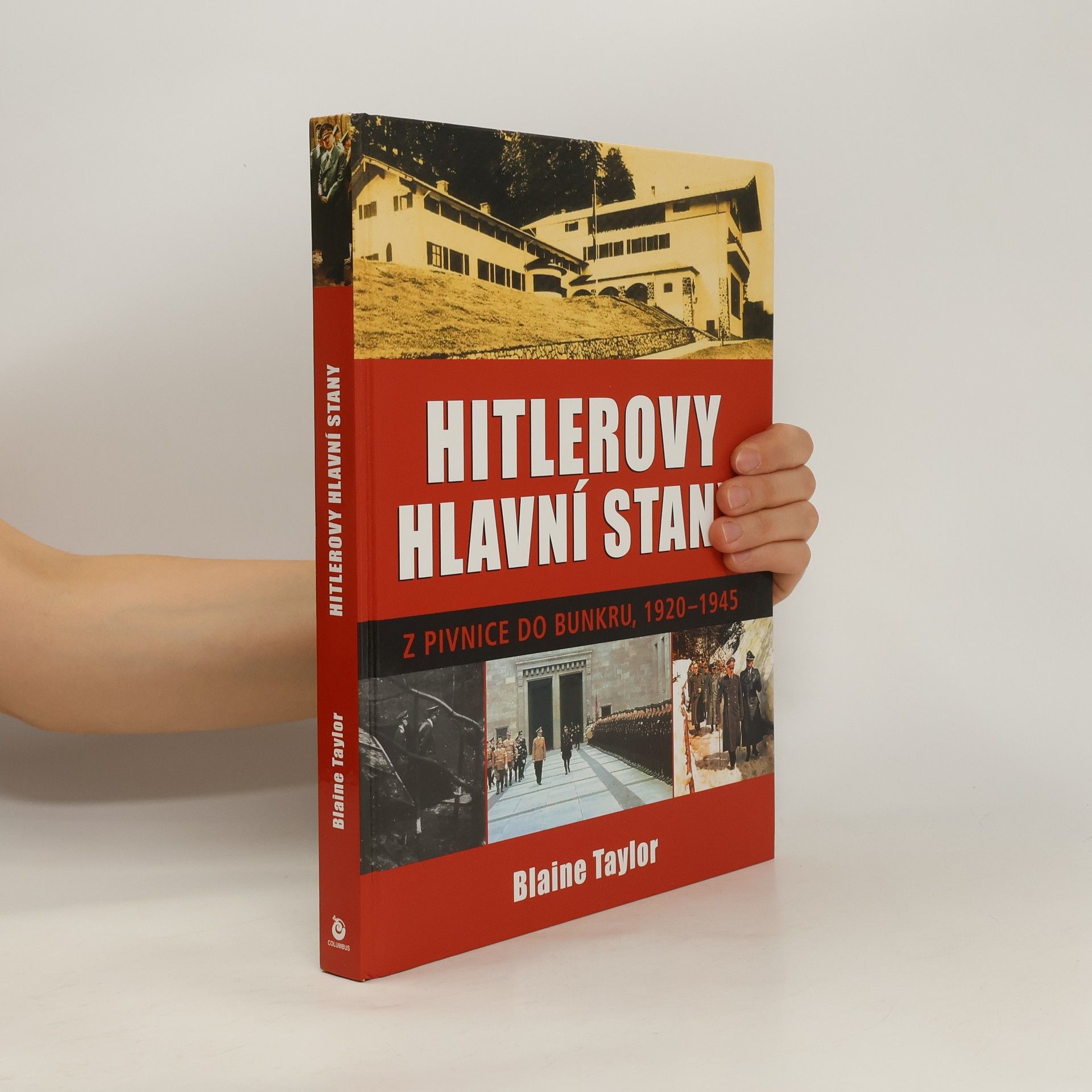 Hitlerovy hlavní stany. Z pivnice do bunkru, 1920-1945