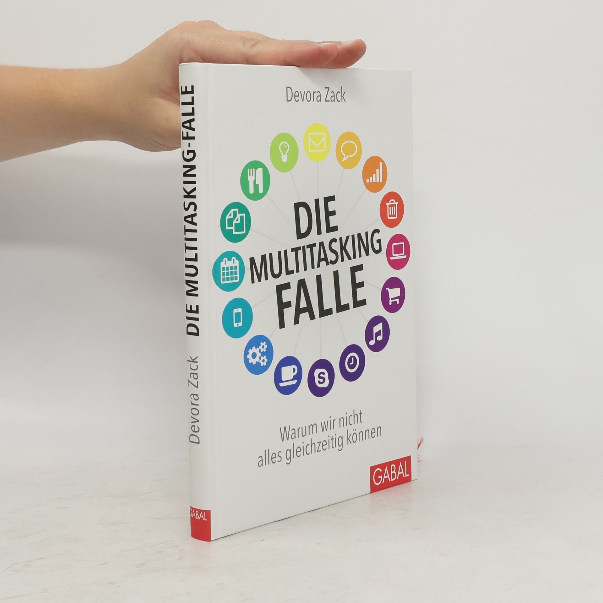 Devora Zack Die Multitasking-Falle