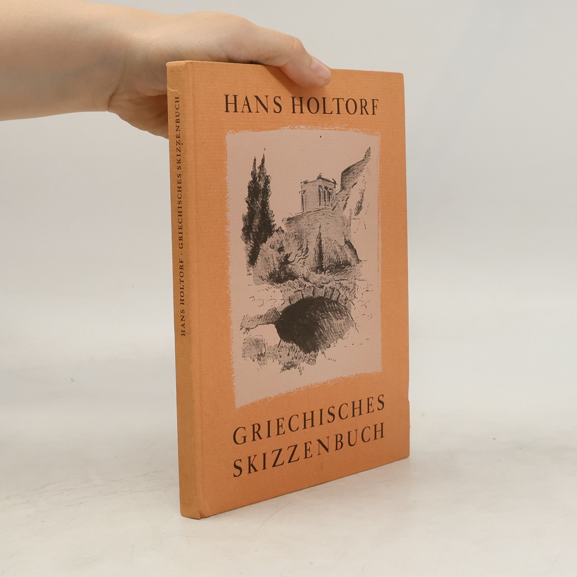 Hans Holtorf Griechisches Skizzenbuch
