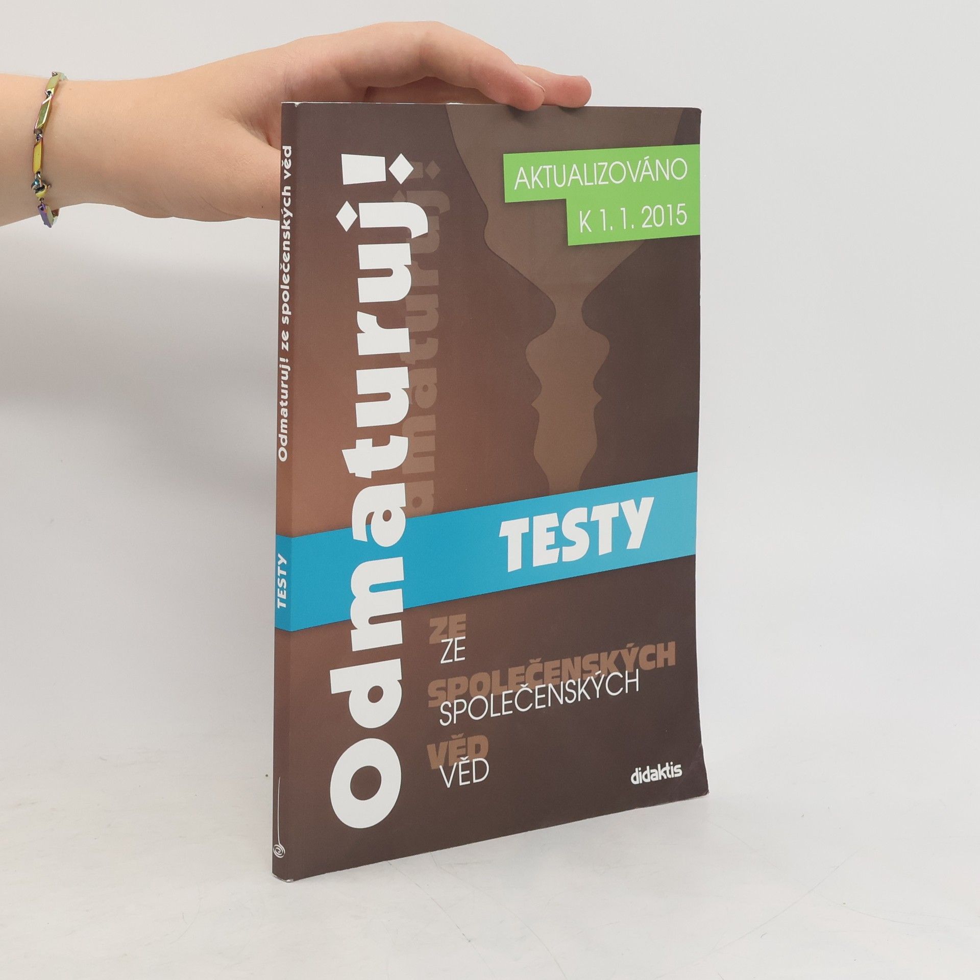 kolektiv Odmaturuj! ze společenských věd. Testy