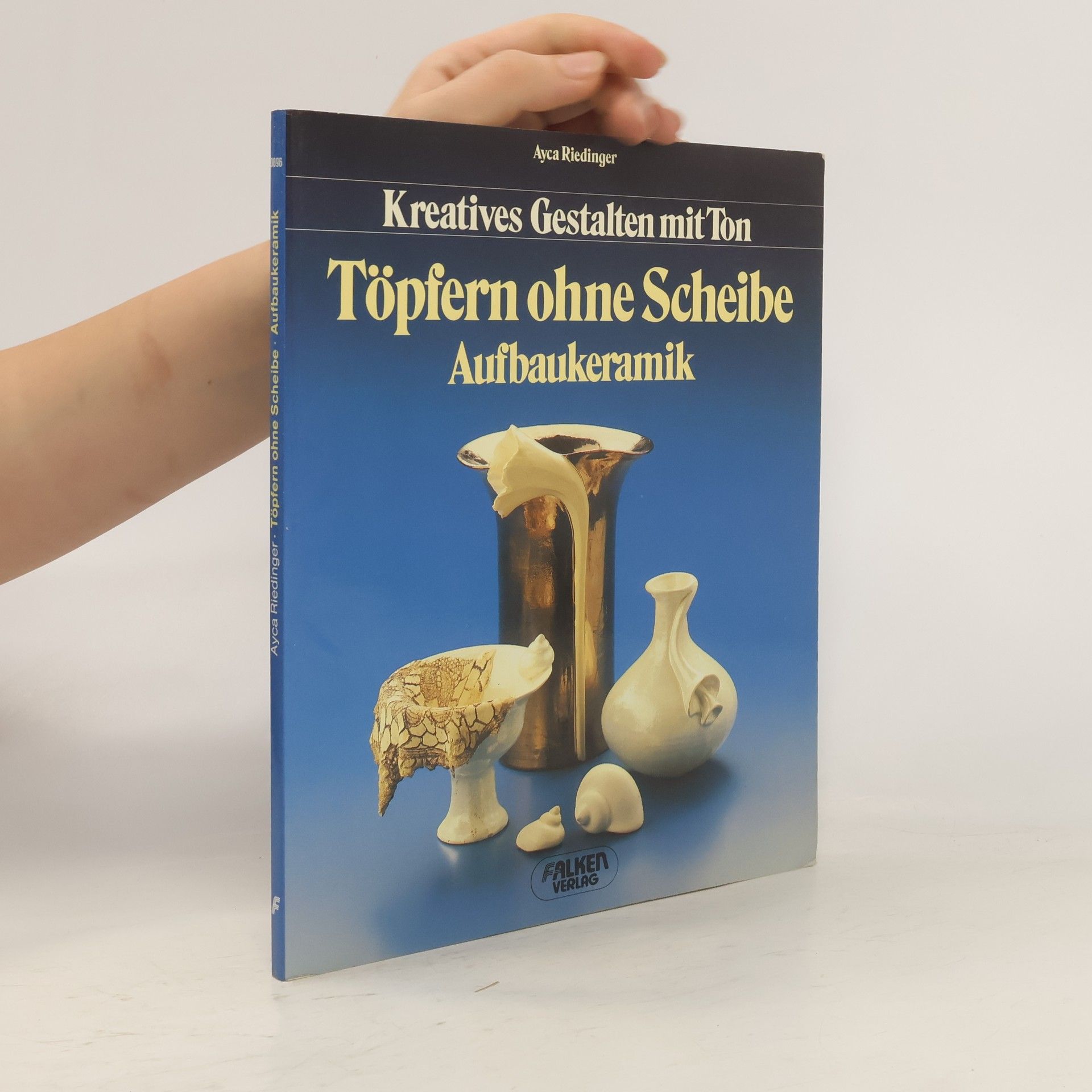 Ayca Riedinger Töpfern ohne Scheibe