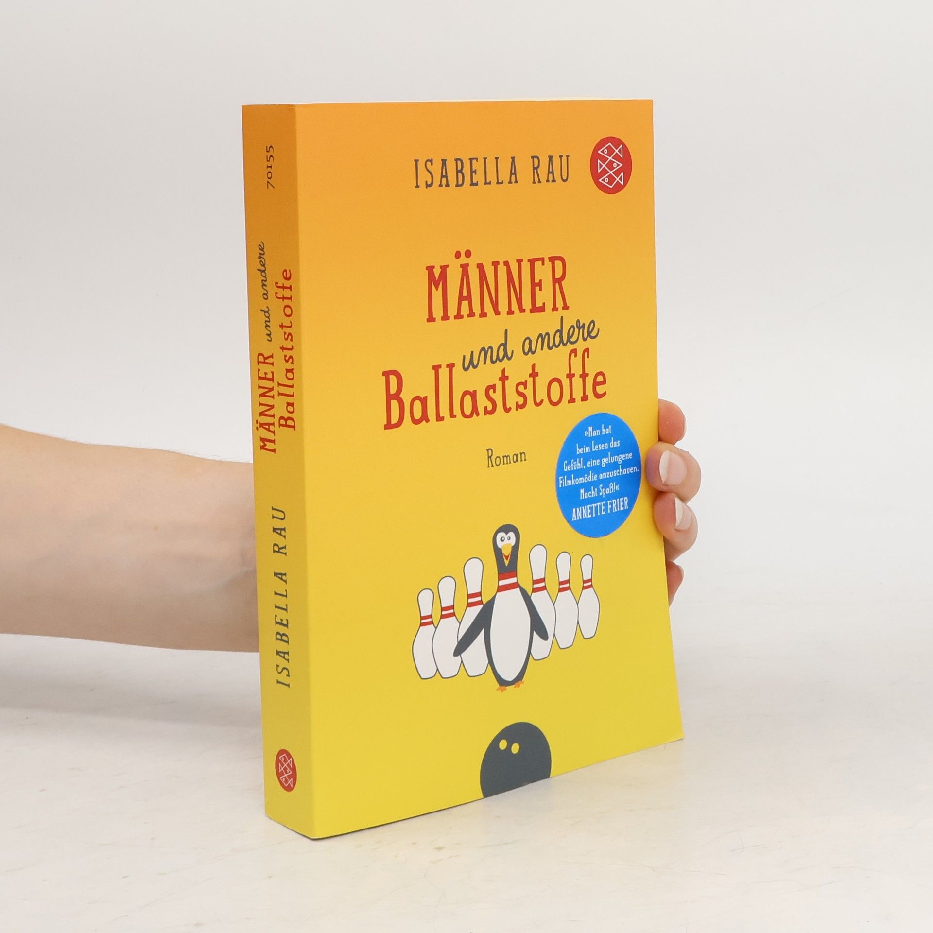 Isabella Rau Männer und andere Ballaststoffe