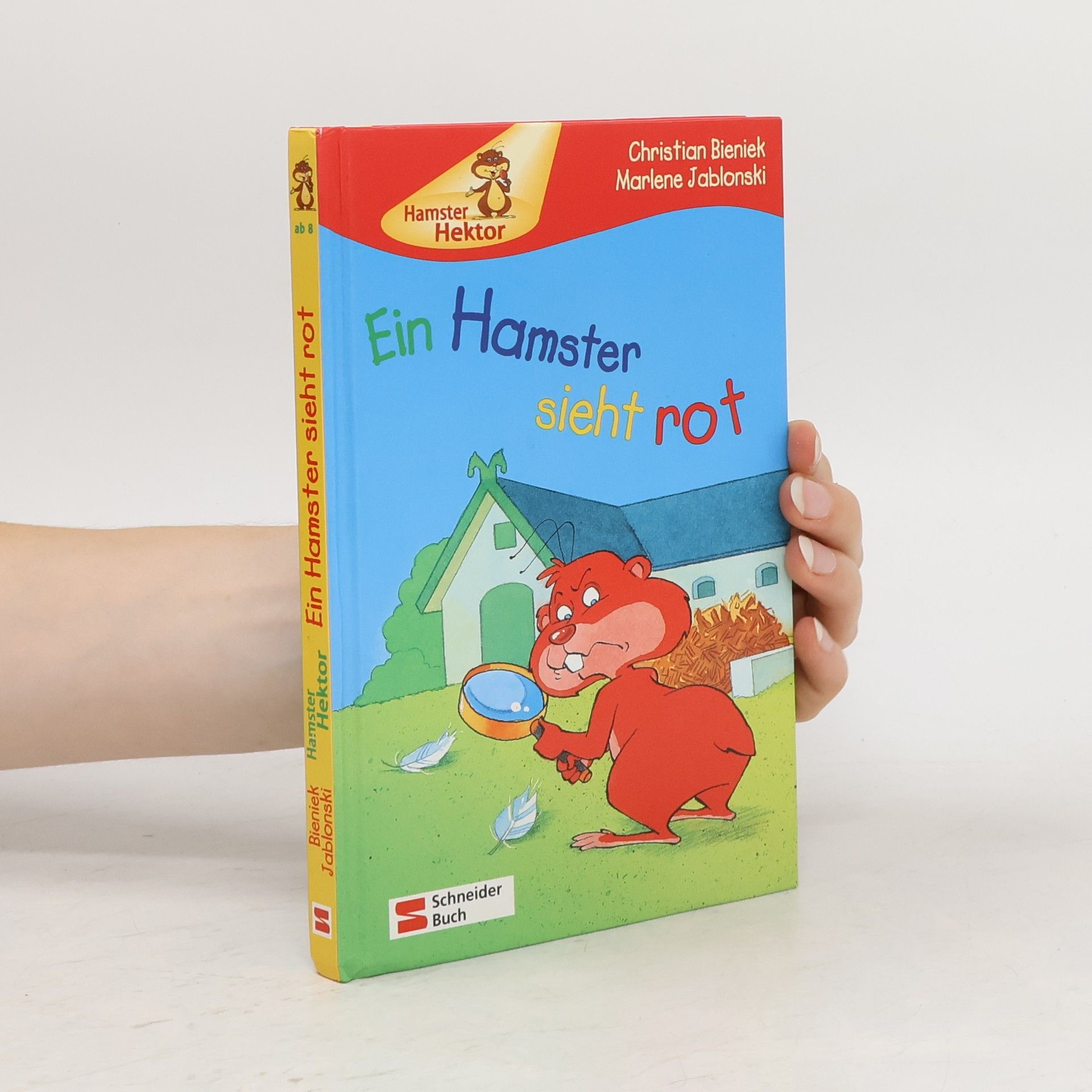 Christian Bieniek Hamster Hektor - 9: Ein Hamster sieht rot
