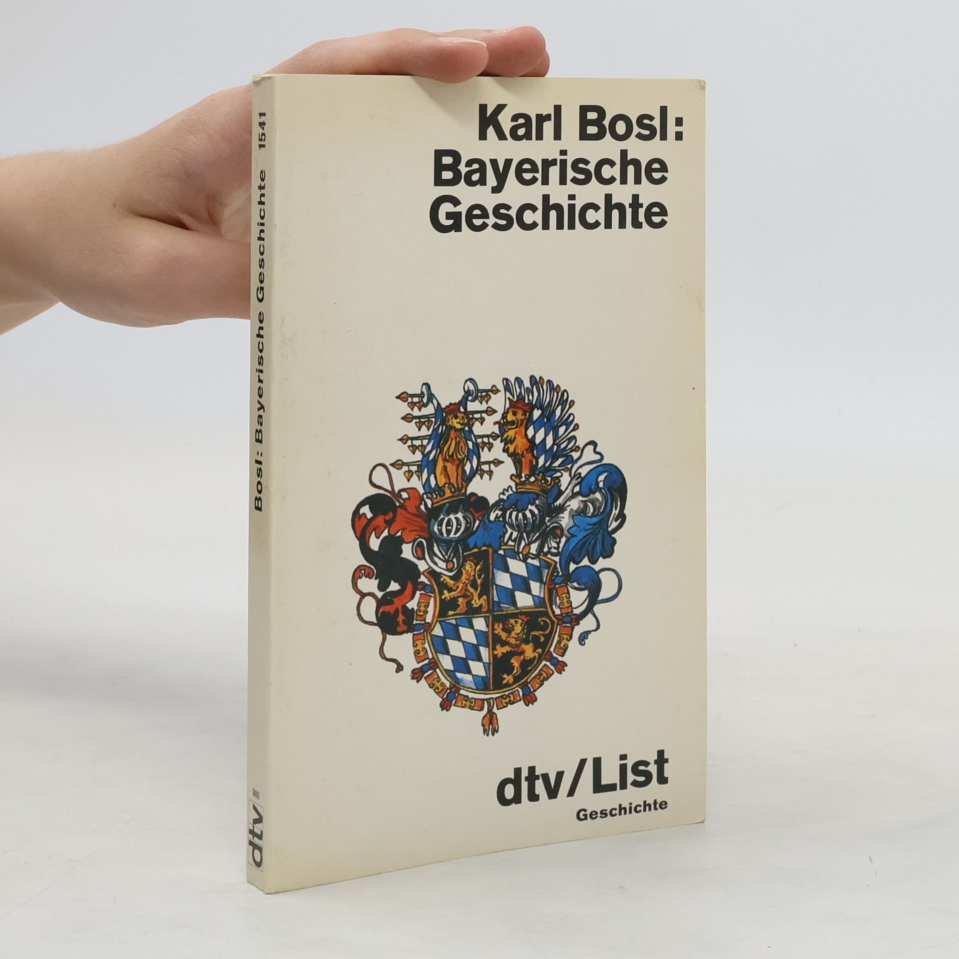 Karl Bosl Bayerische Geschichte