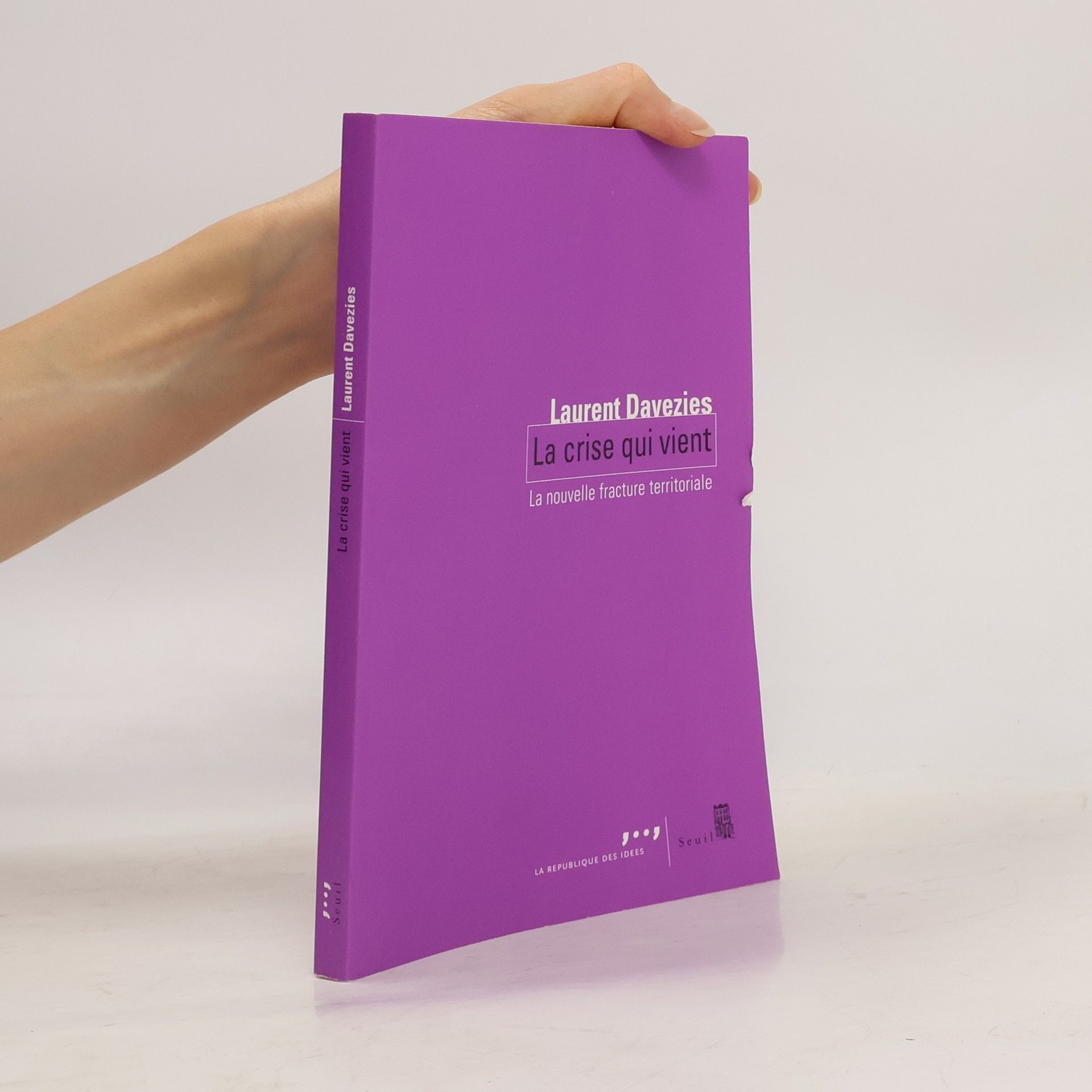 Laurent Davezies La République des Idées: La crise qui vient