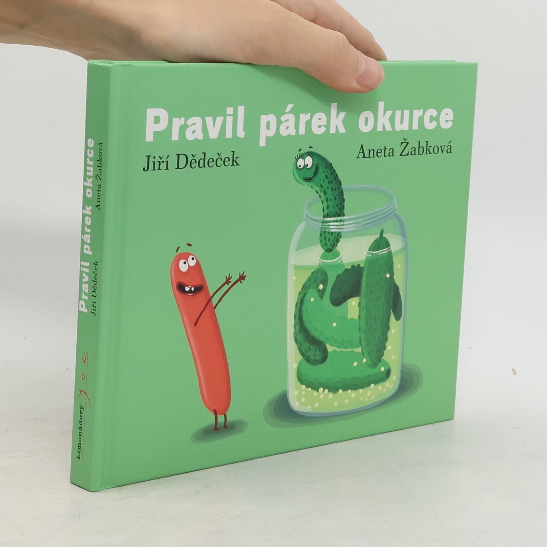 Jiří Dědeček Pravil párek okurce