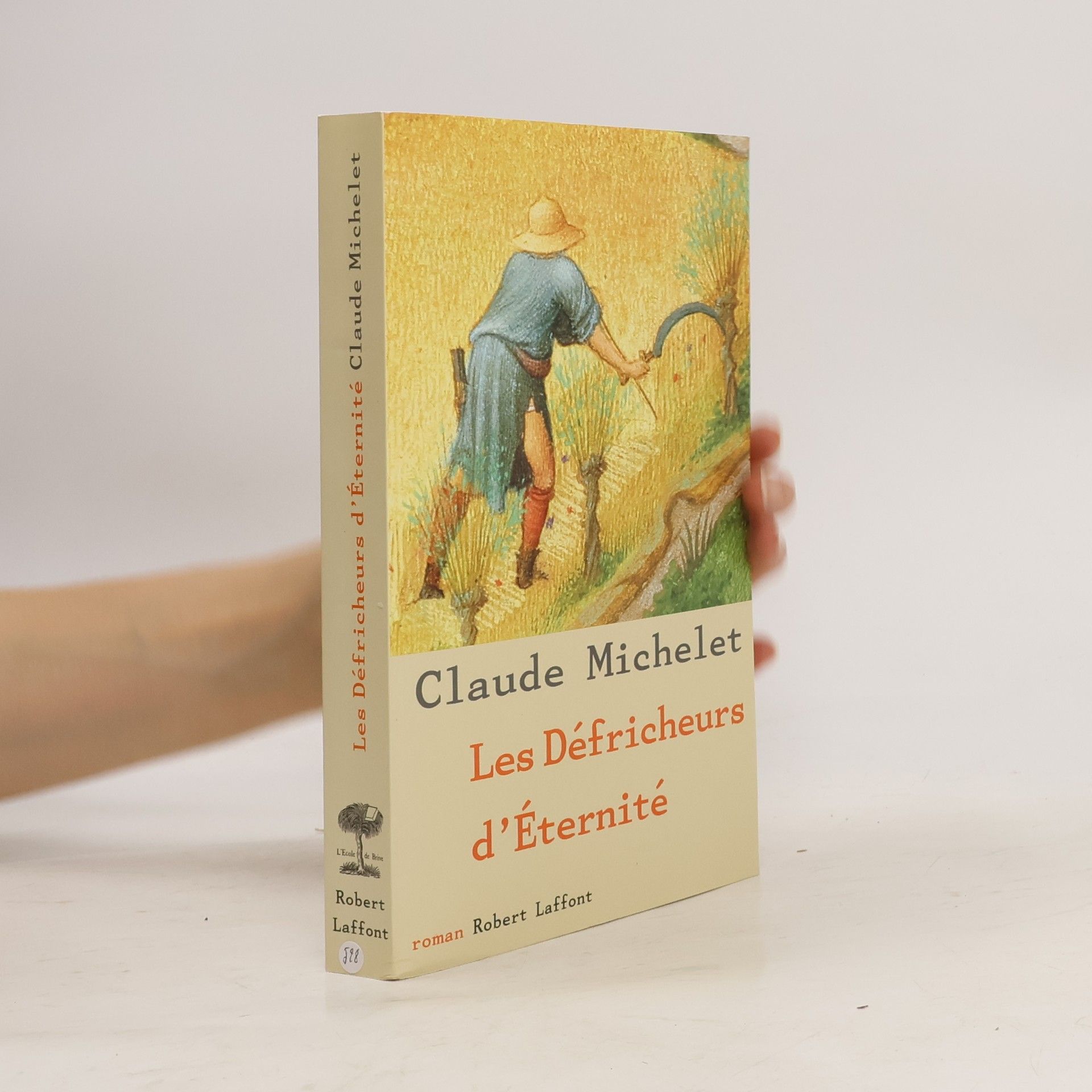 Claude Michelet Les Défricheurs d'éternité