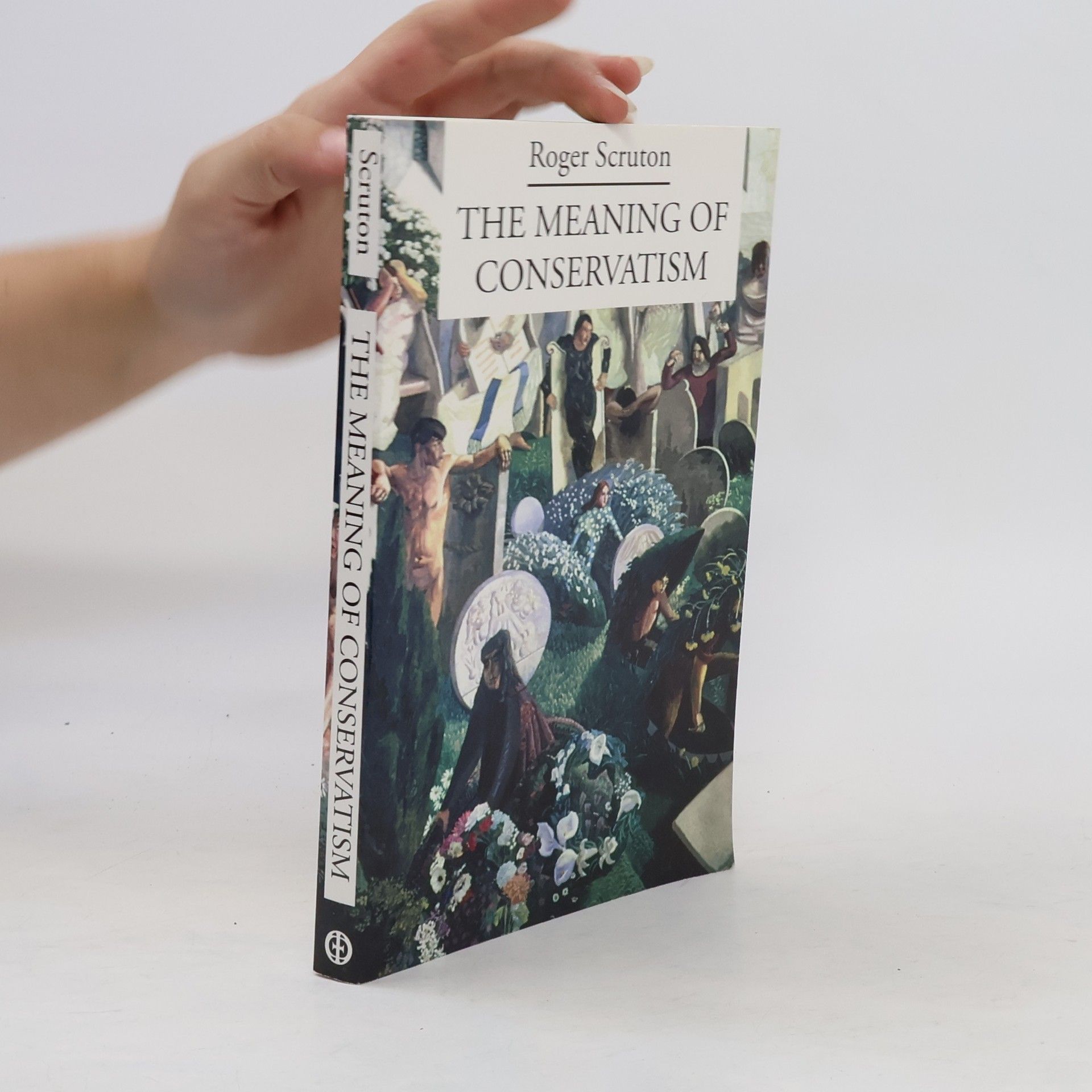 Roger Scruton The Meaning of Conservatism