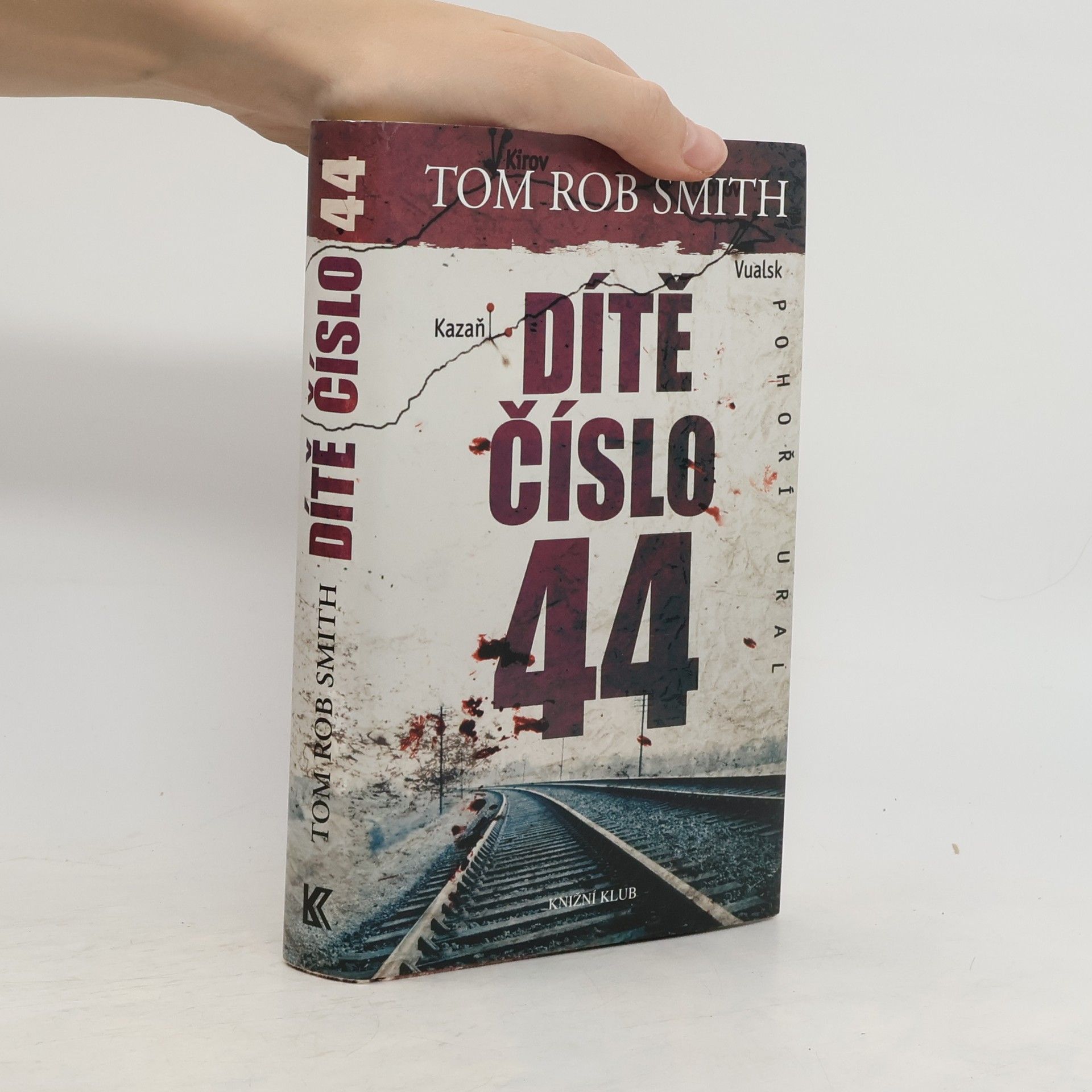 Tom Rob Smith Dítě číslo 44