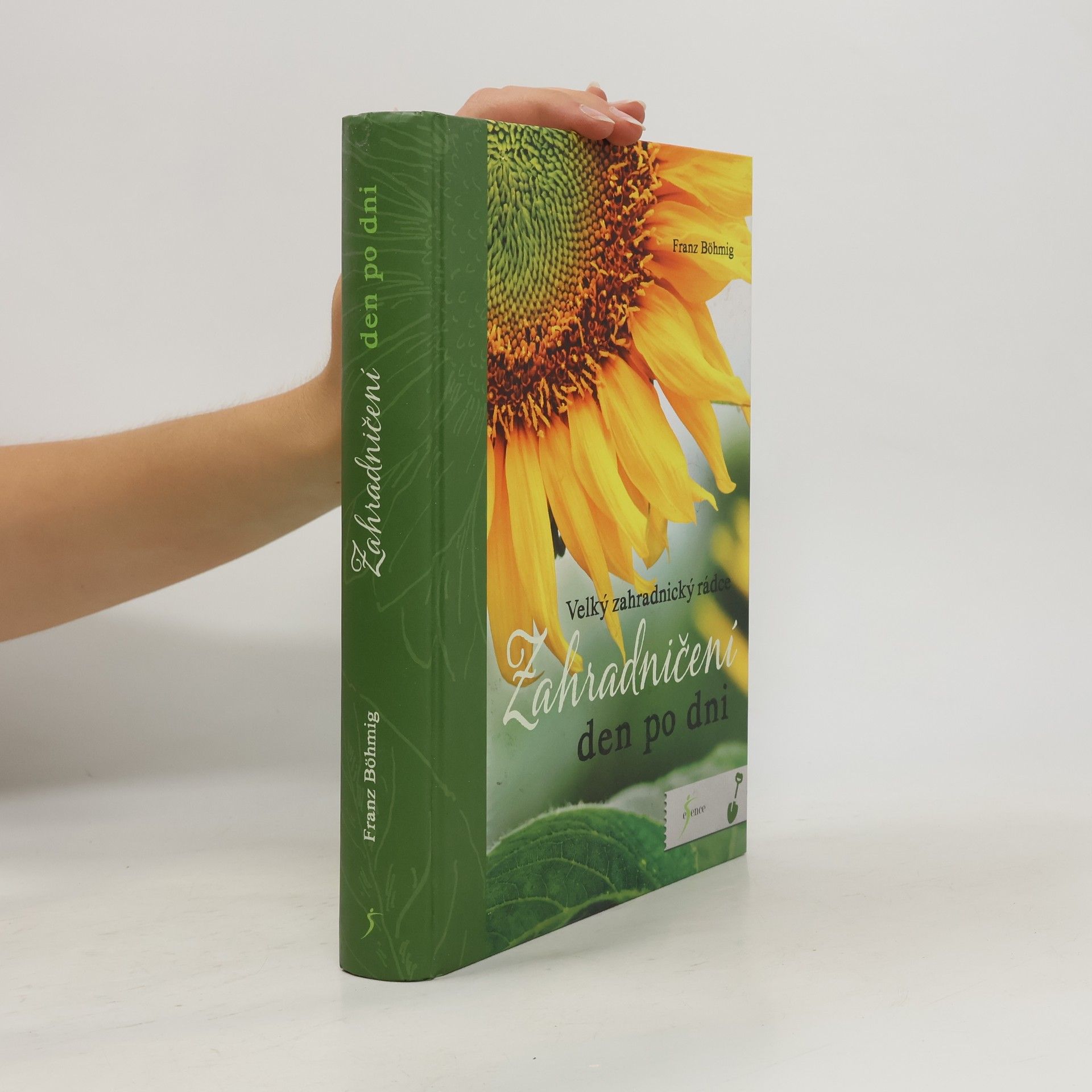 Zahradničení den po dni : velký zahradnický rádce : 1686 rad, 532 kreseb