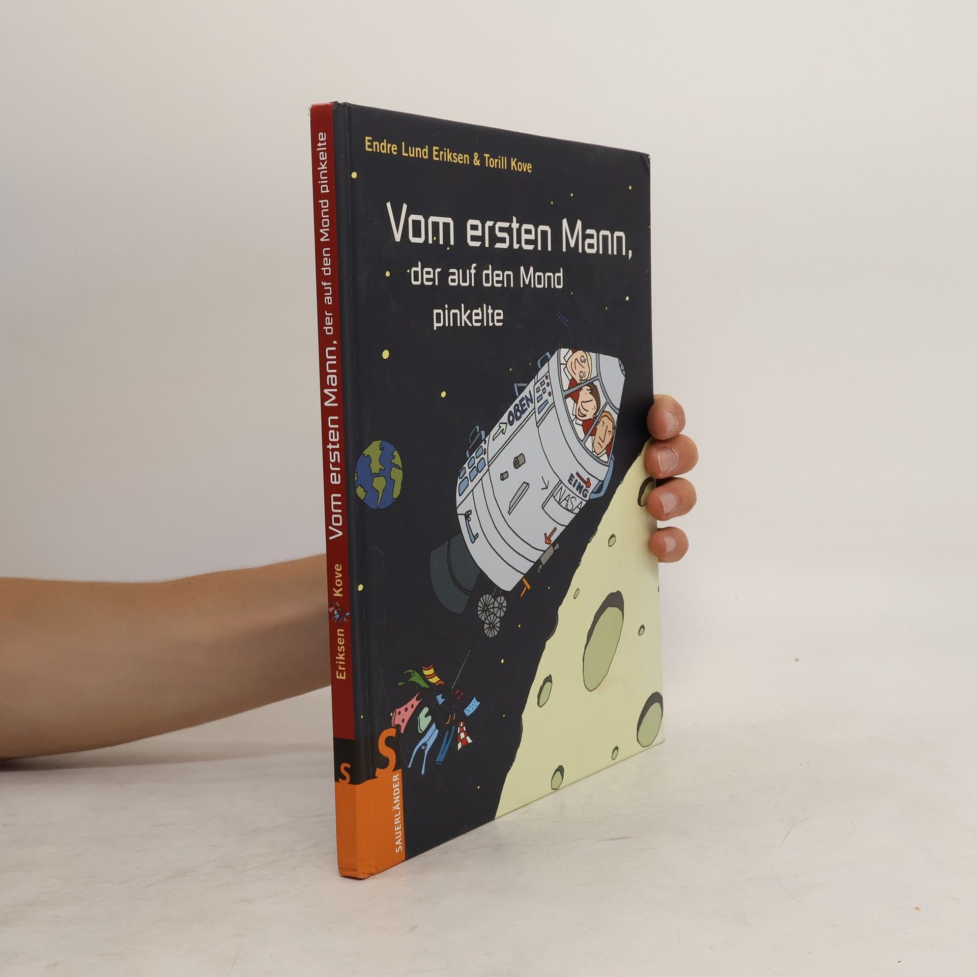 Endre Lund Eriksen Vom ersten Mann, der auf den Mond pinkelte