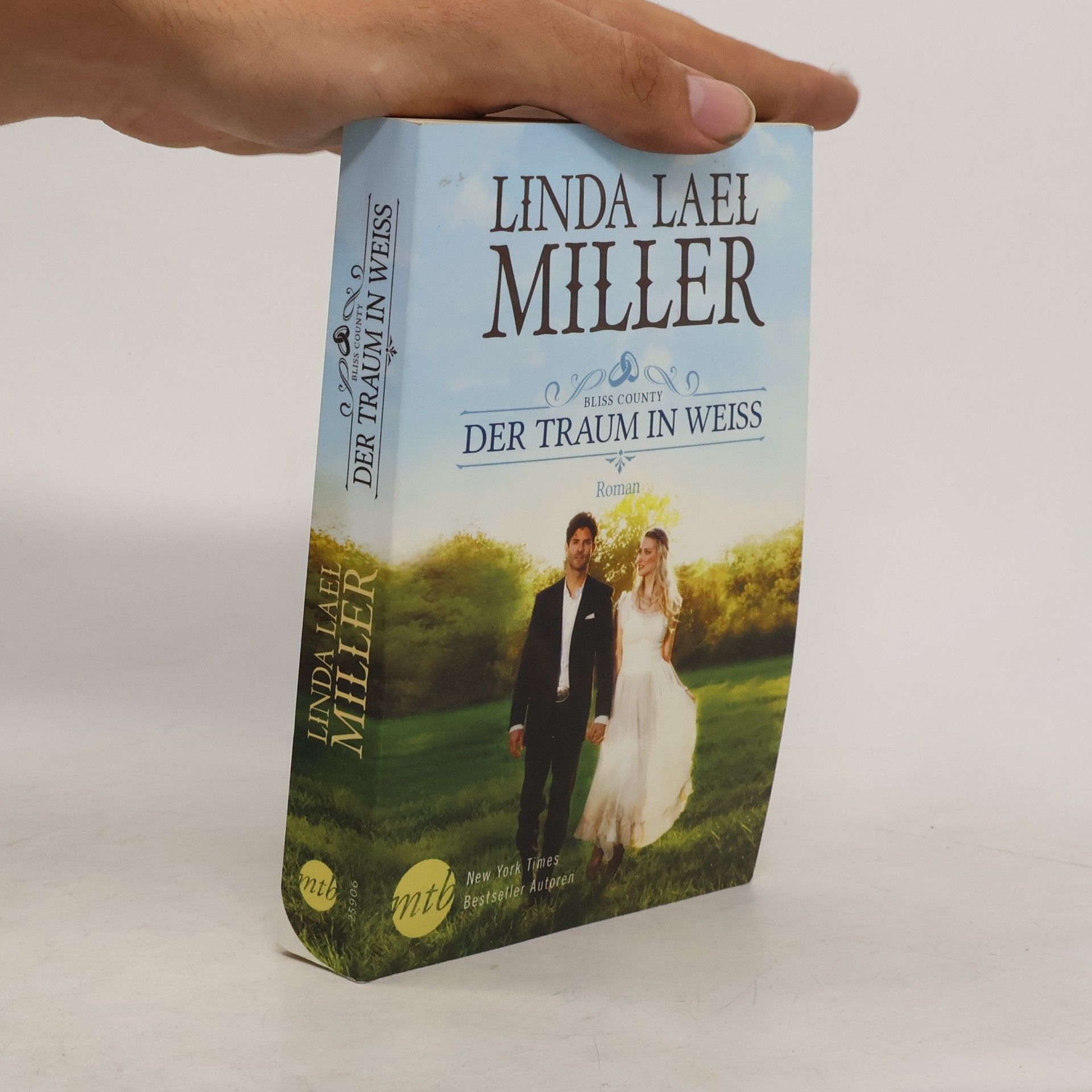 Linda Lael Miller Der Traum in Weiß