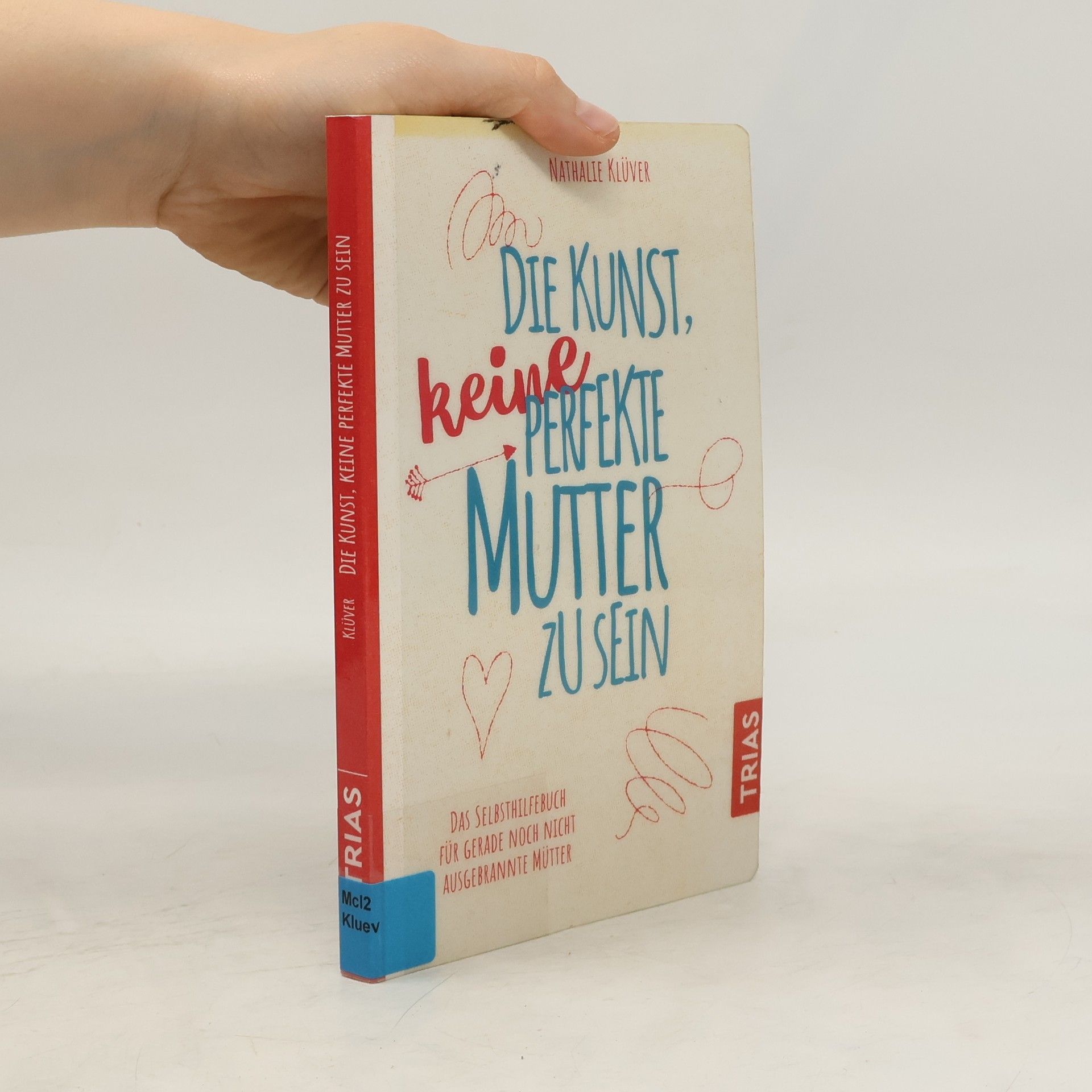 Nathalie Klüver Die Kunst, keine perfekte Mutter zu sein