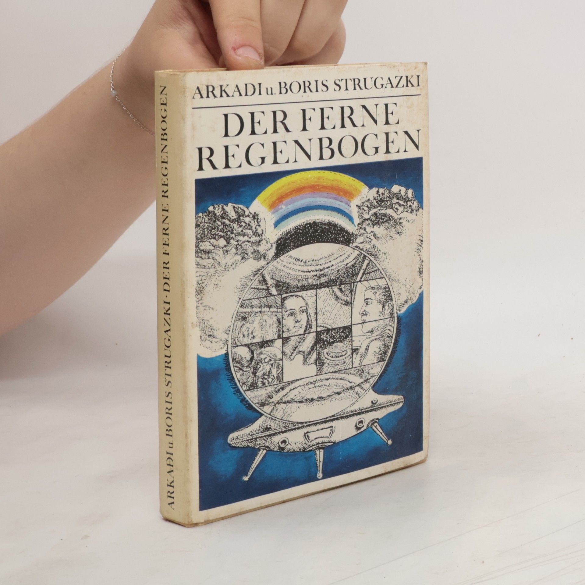 Arkady Strugatsky Der ferne Regenbogen