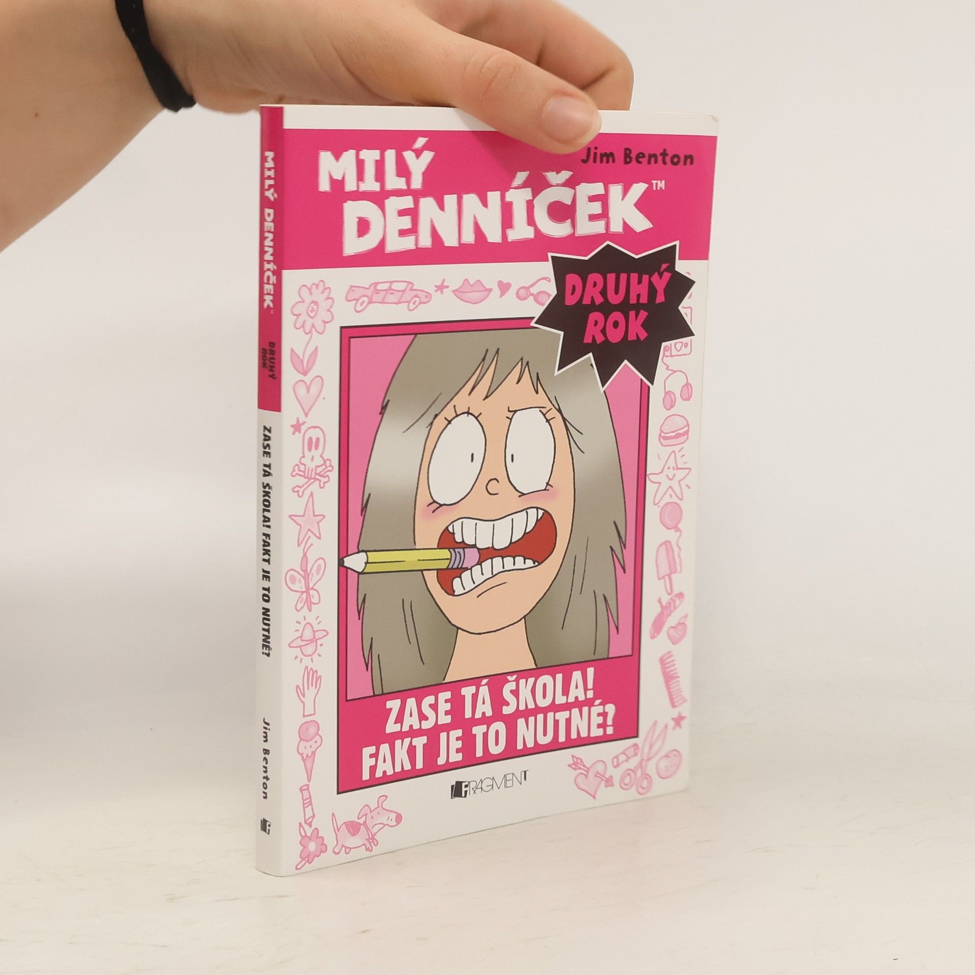Jim Benton Milý denníček. Druhý rok. Zase tá škola! Fakt je to nutné?