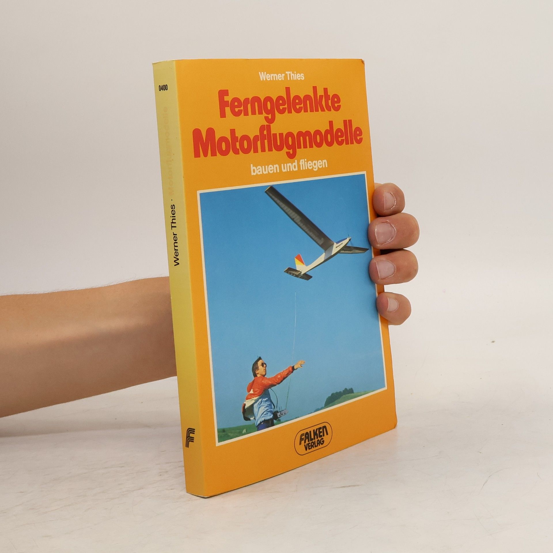Werner Thies Ferngelenkte Motorflugmodelle bauen und fliegen