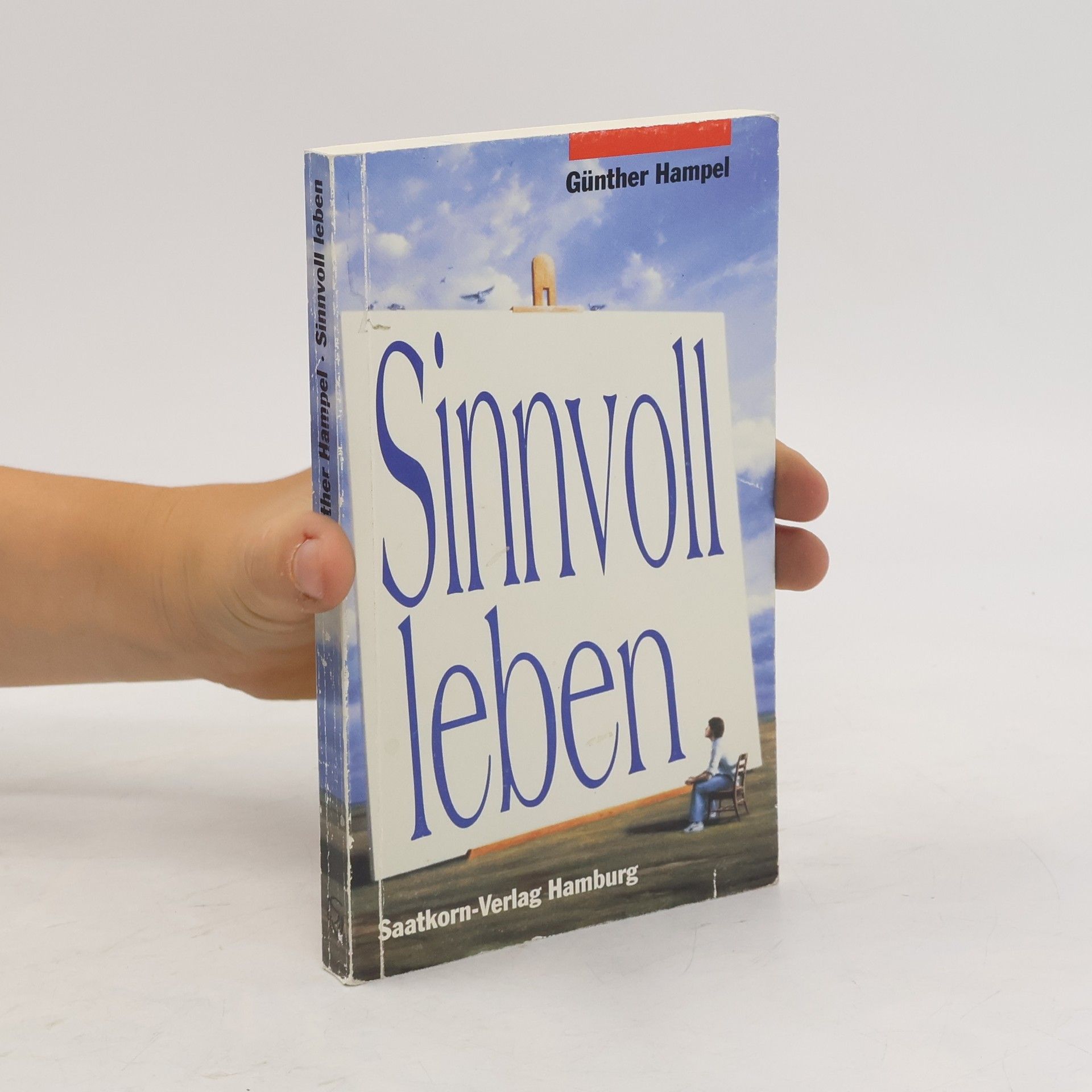 Günther Hampel Sinnvoll leben