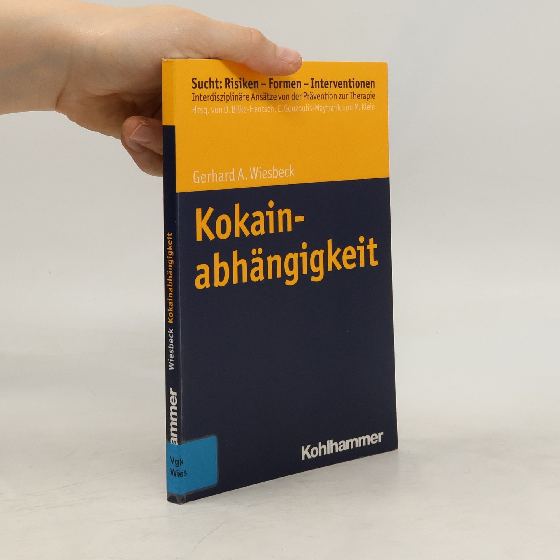 Gerhard A. Wiesbeck Kokainabhängigkeit