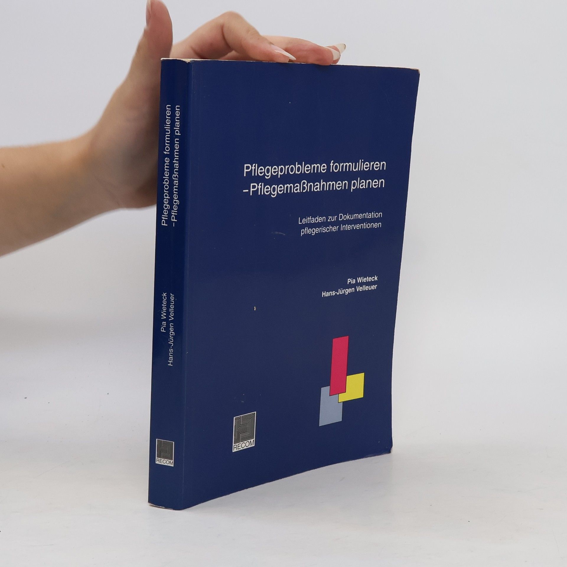 Pia Wieteck Pflegeprobleme formulieren - Pflegemassnahmen planen