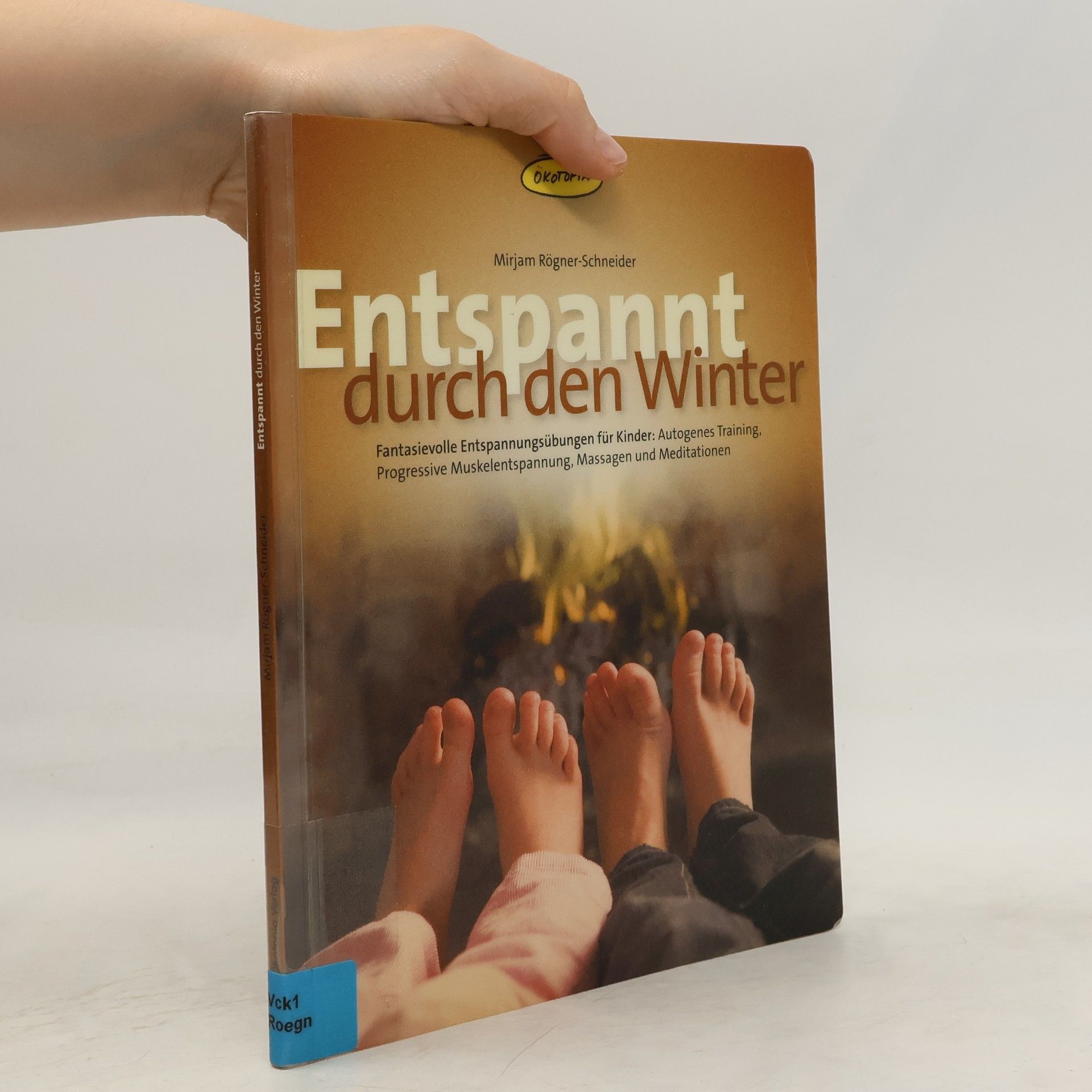 Mirjam Rögner-Schneider Entspannt durch den Winter