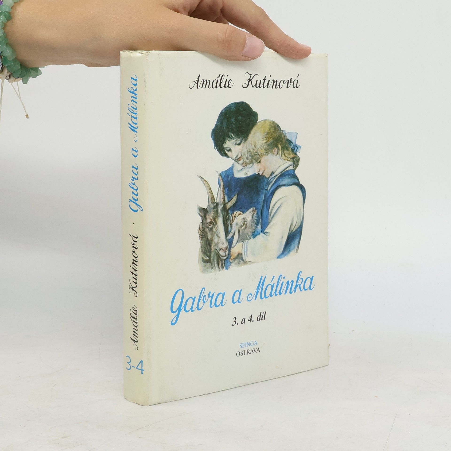 Amálie Kutinová Gabra a Málinka 3. a 4. díl