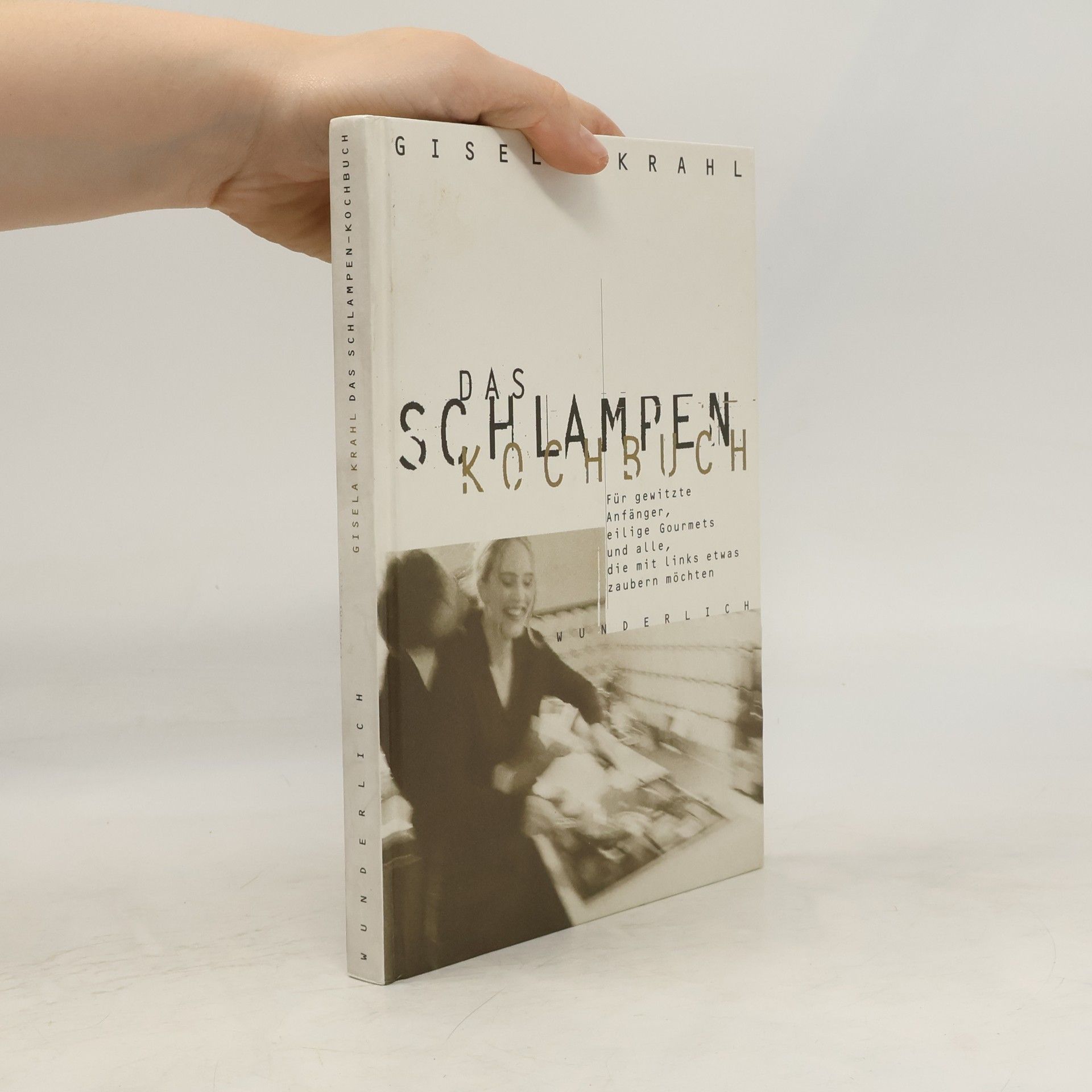Gisela Krahl Das Schlampen-Kochbuch