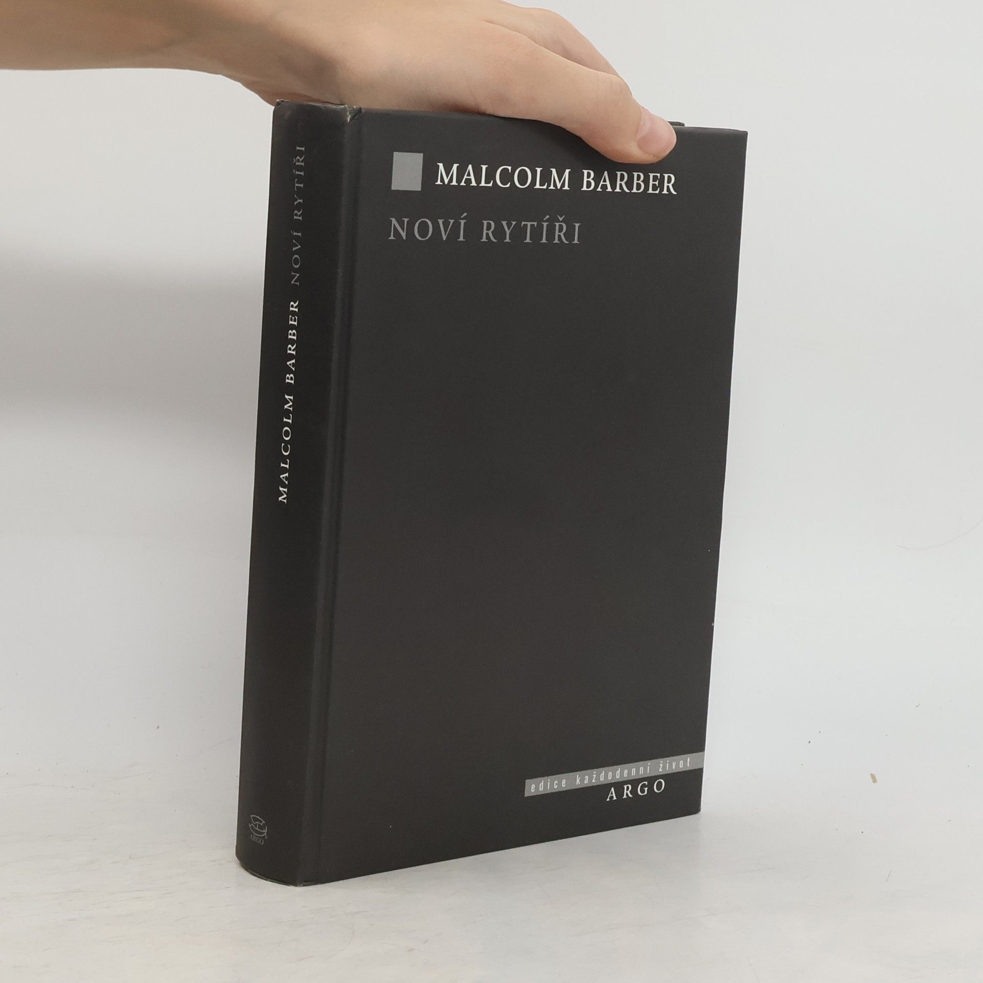 Malcolm Barber Noví rytíři. Dějiny templářského řádu