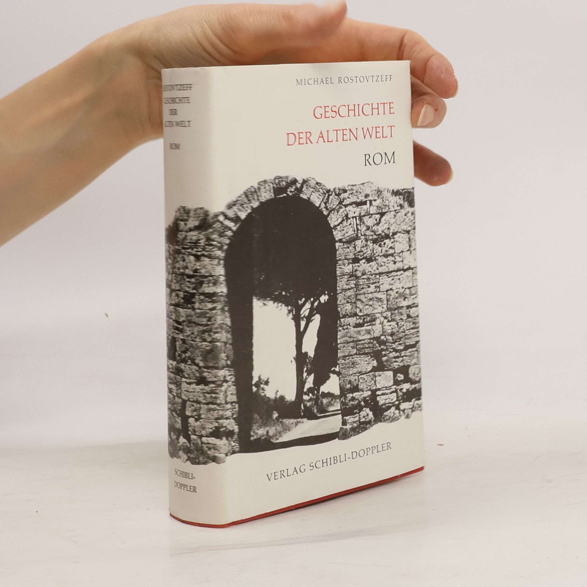 Michael Ivanovitch Rostovtzeff Geschichte Der Alten Welt. Rom