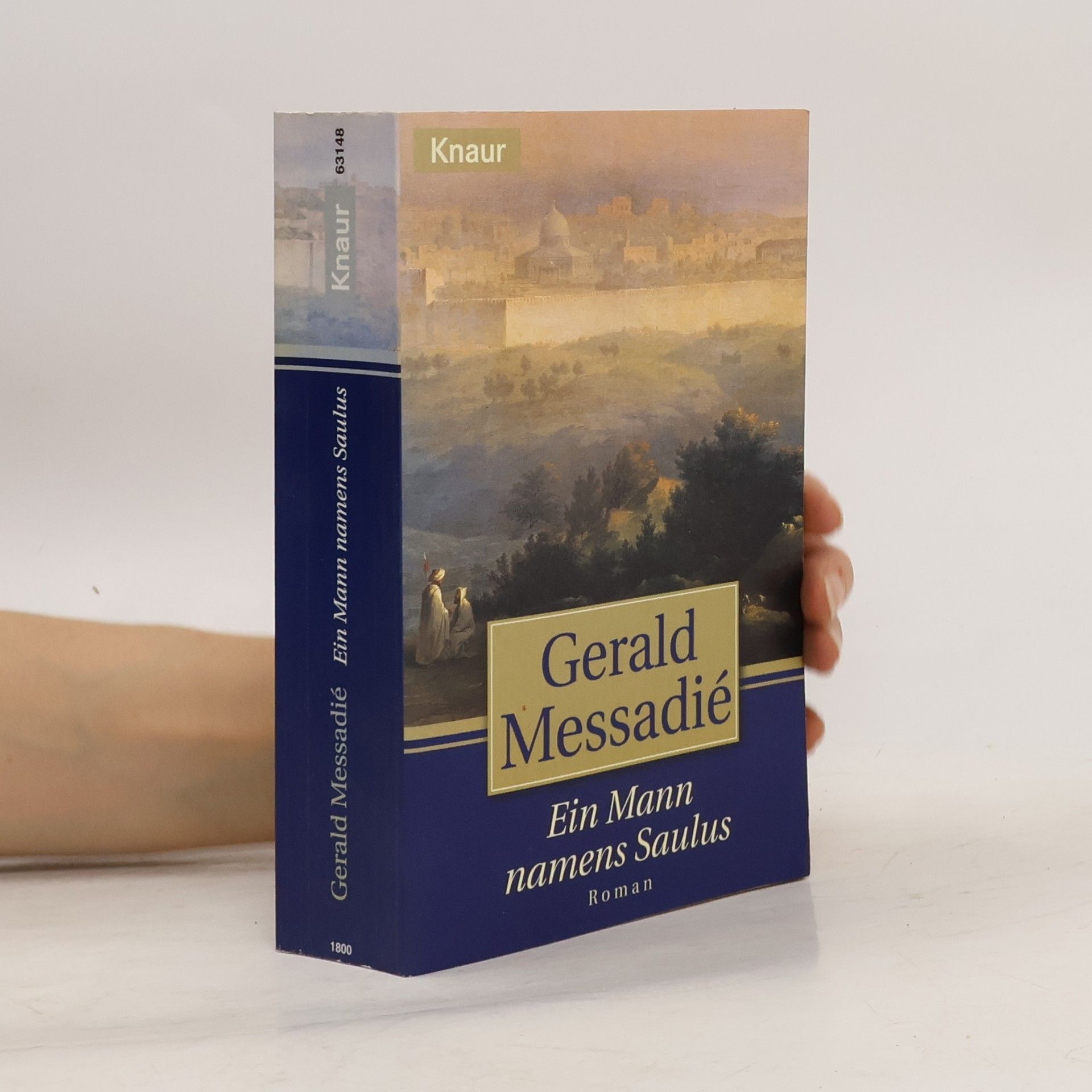 Gerald Messadié Ein Mann namens Saulus