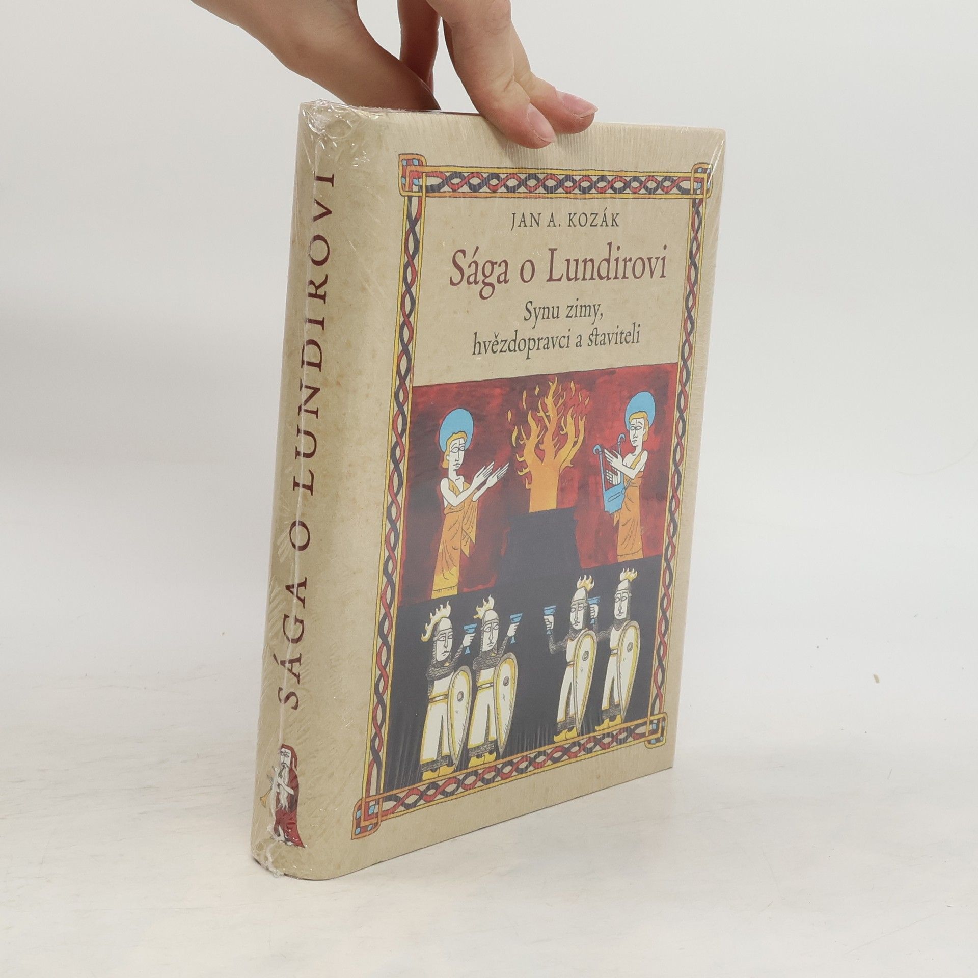 Jan Kozák Sága o Lundirovi - Synu zimy, hvězdopravci a staviteli