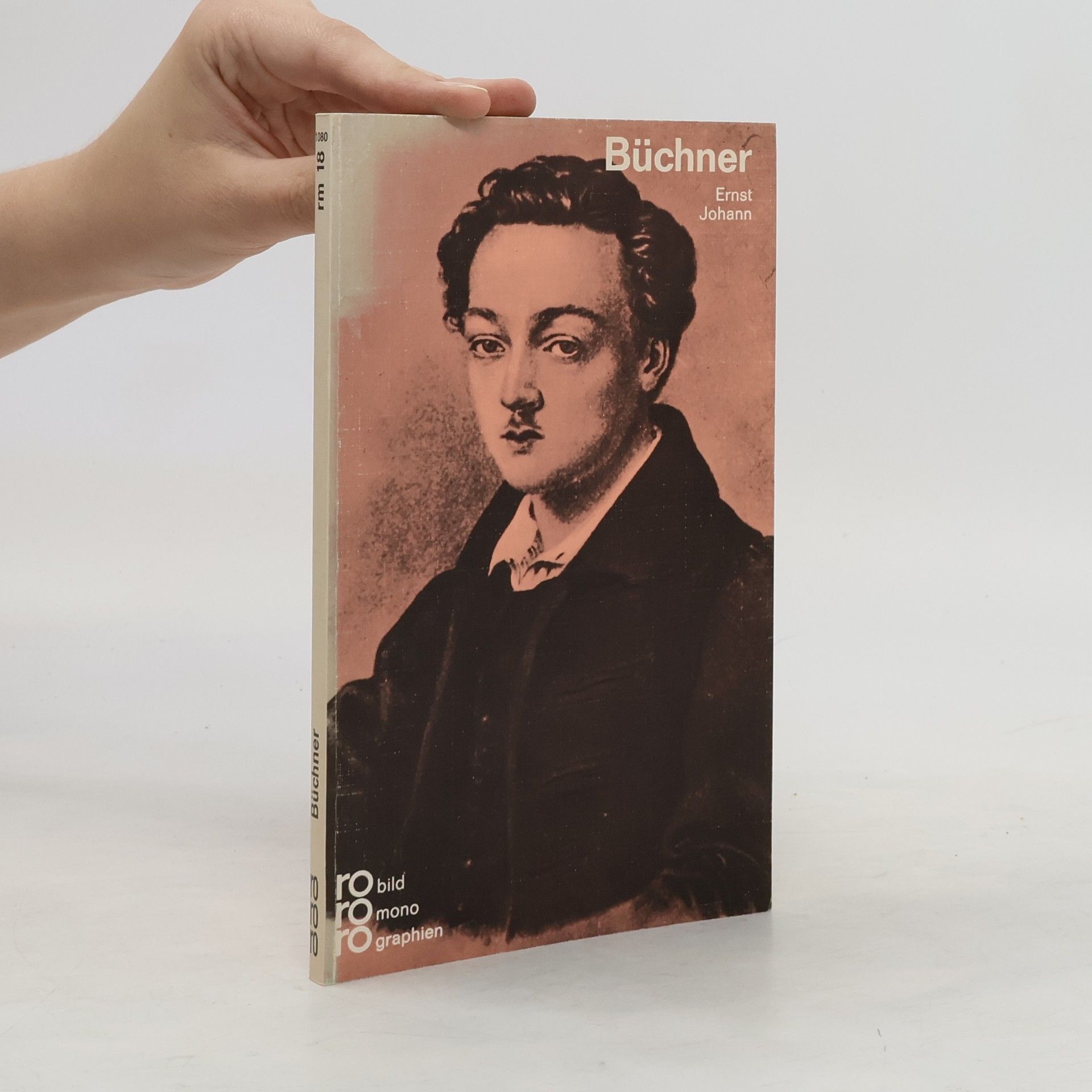 Ernst Johann Georg Büchner in Selbstzeugnissen und Bilddokumenten