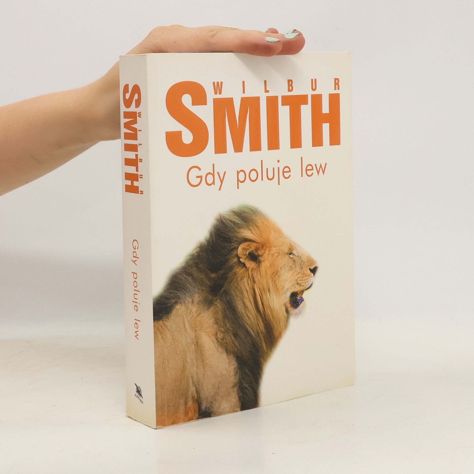 Wilbur A. Smith Gdy poluje lew
