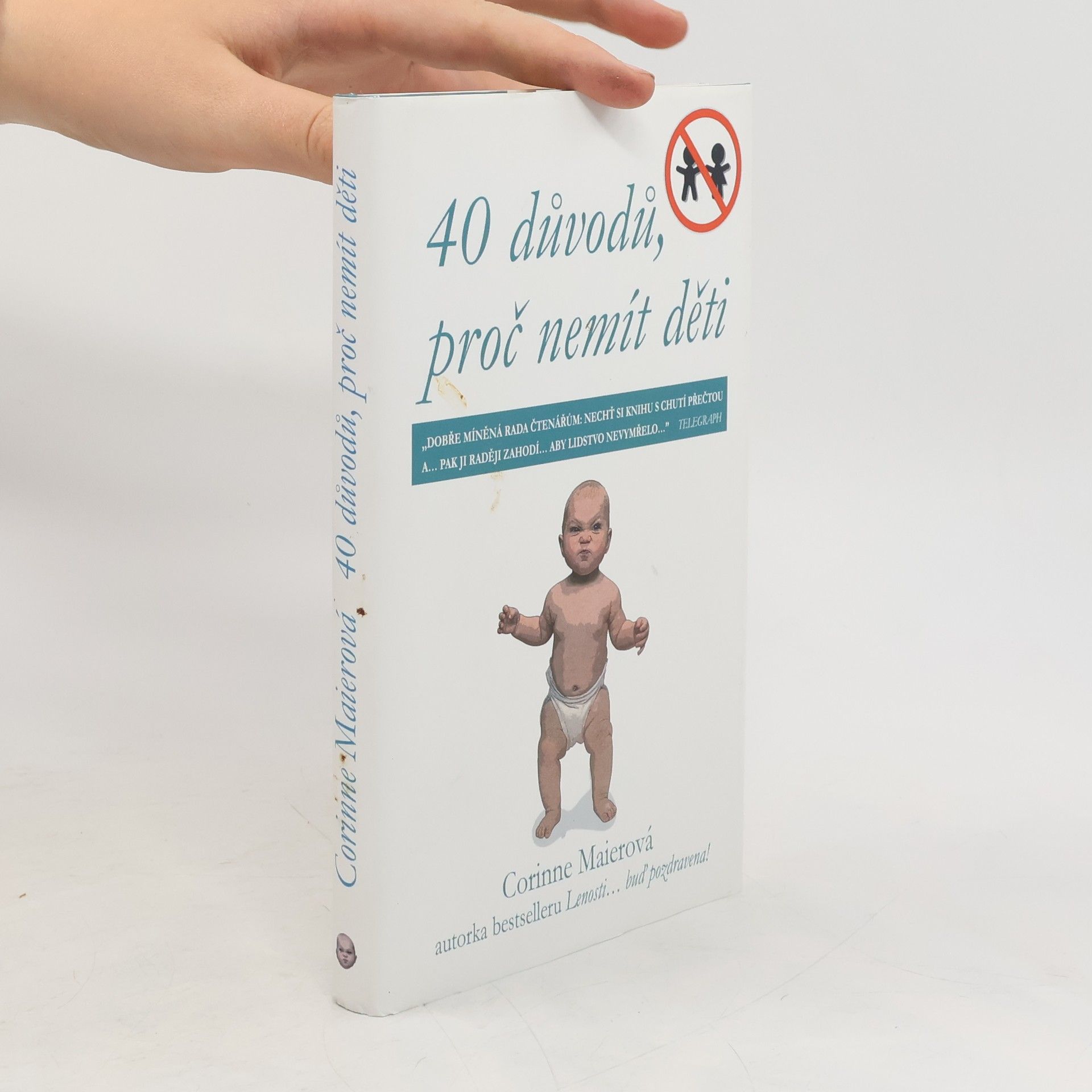Corinne Maier 40 důvodů, proč nemít děti