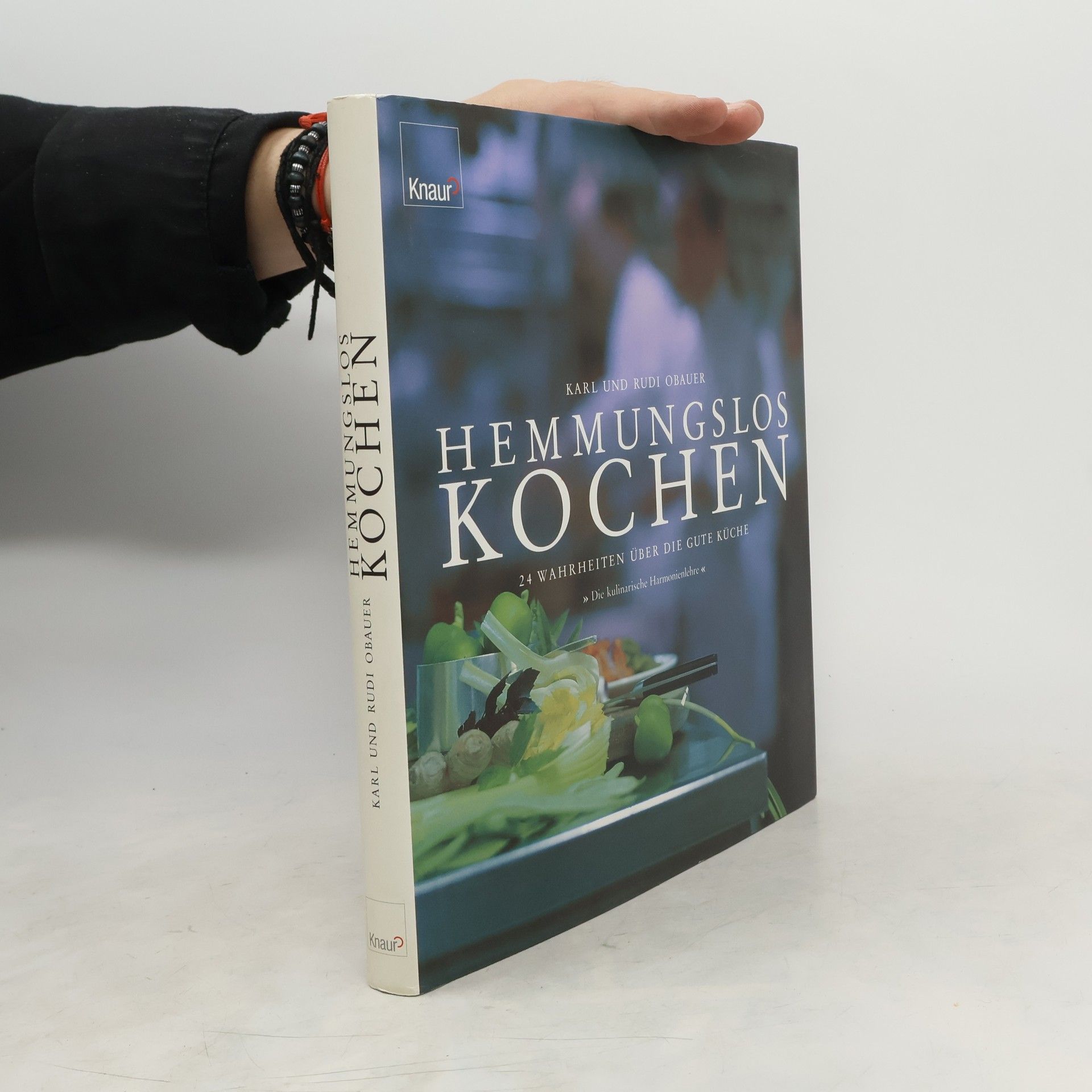 Rudolf Obauer Hemmungslos kochen
