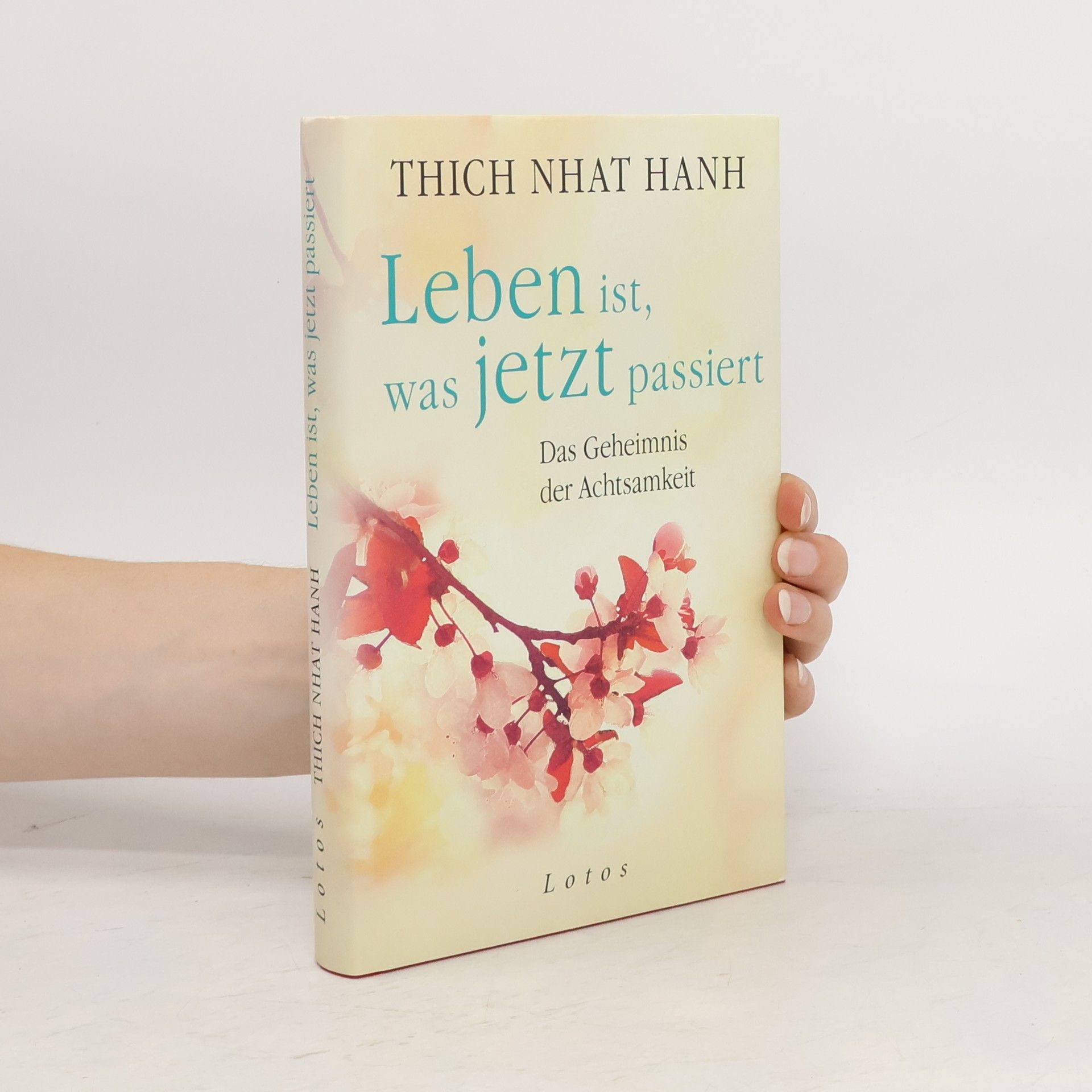 Thich Nhat Hanh Leben ist, was jetzt passiert