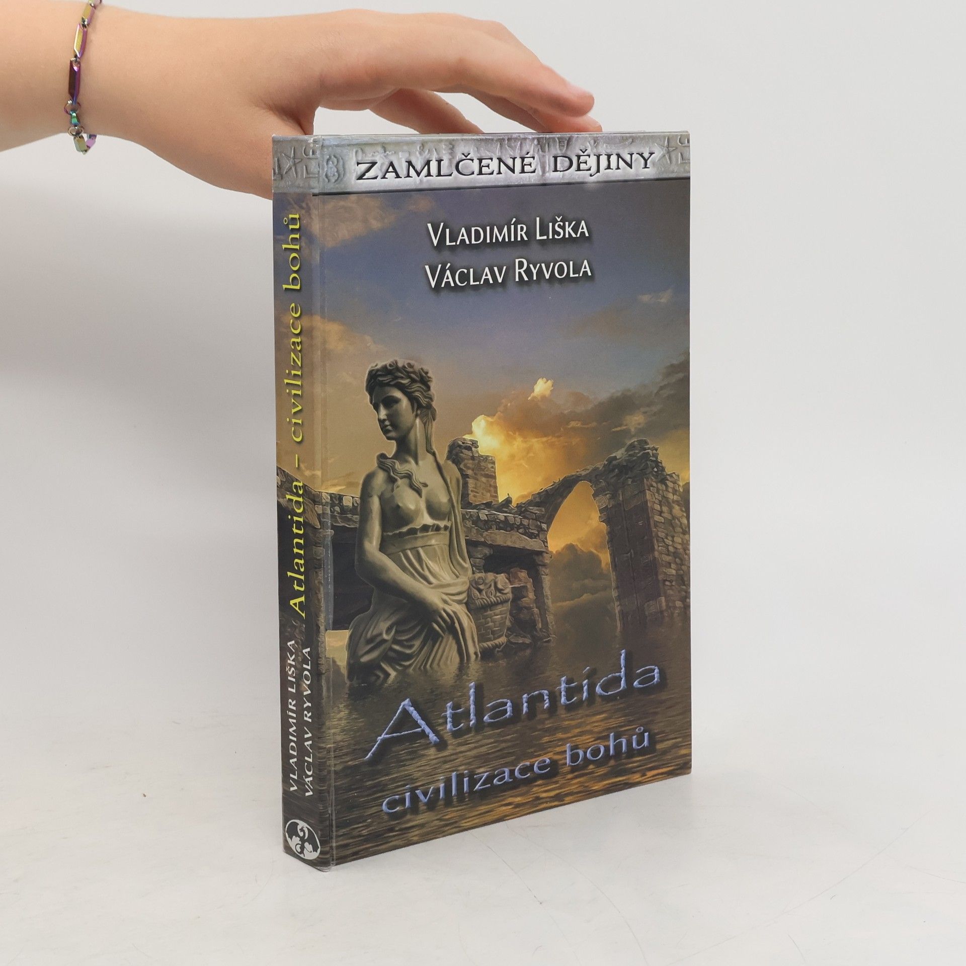 Vladimír Liška Atlantida - civilizace bohů