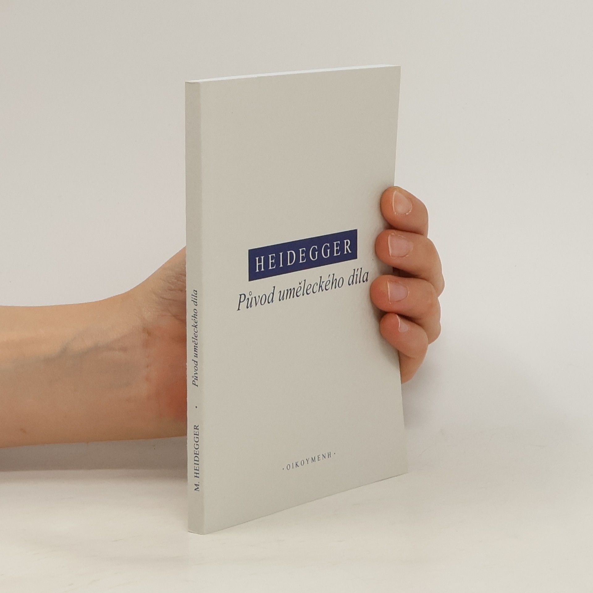 Martin Heidegger Původ uměleckého díla