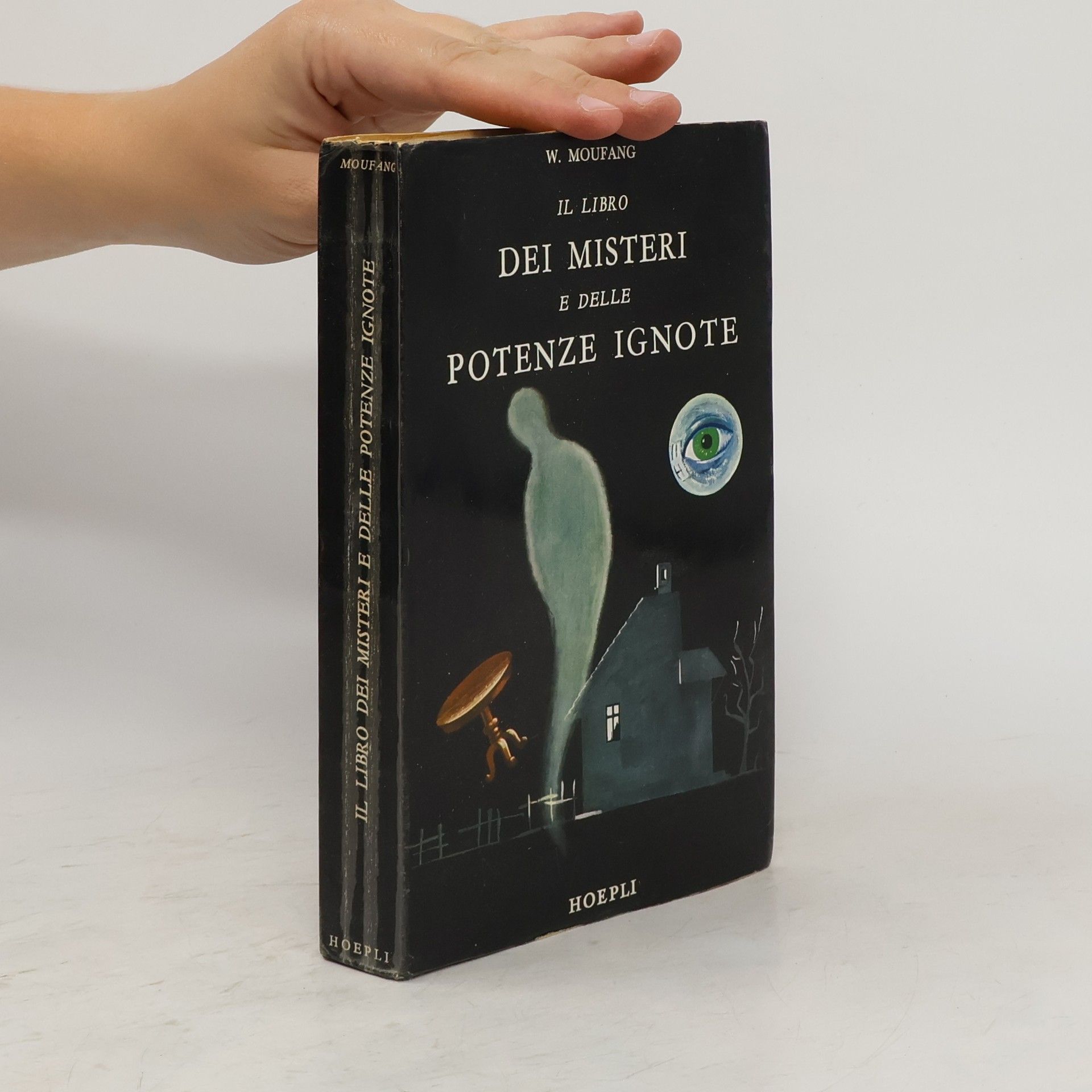 W.Moufang  Il libro del Misteri e delle potenze ignote