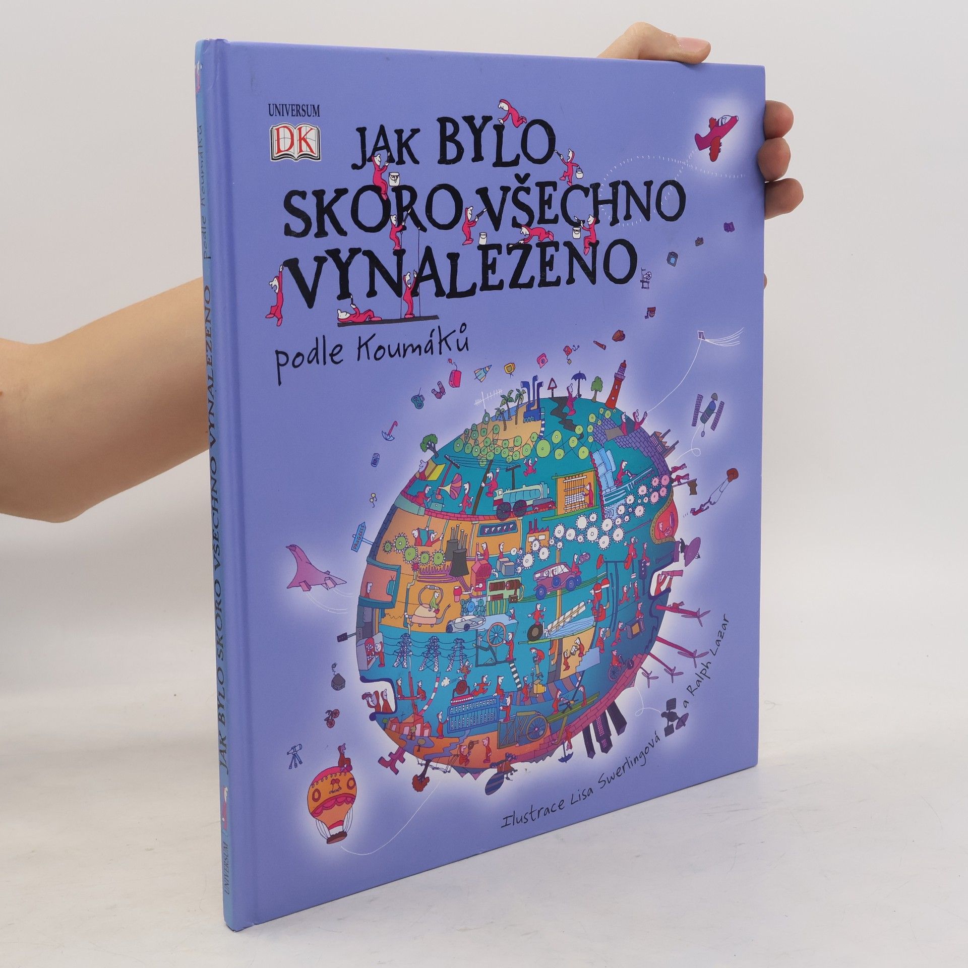 Jak bylo skoro všechno vynalezeno. Podle Koumáků