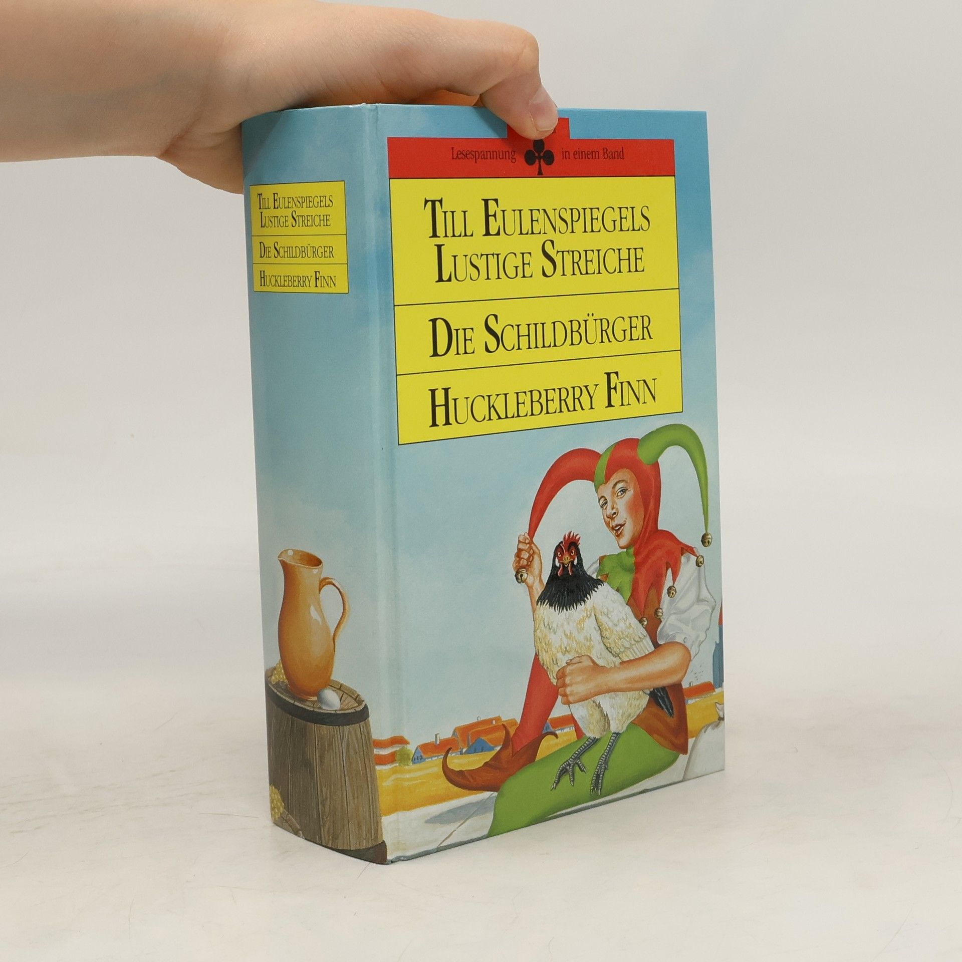 Autorenkollektiv Till Eulenspiegels lustige Streiche. Die Schildbürger. Huckleberry Finn