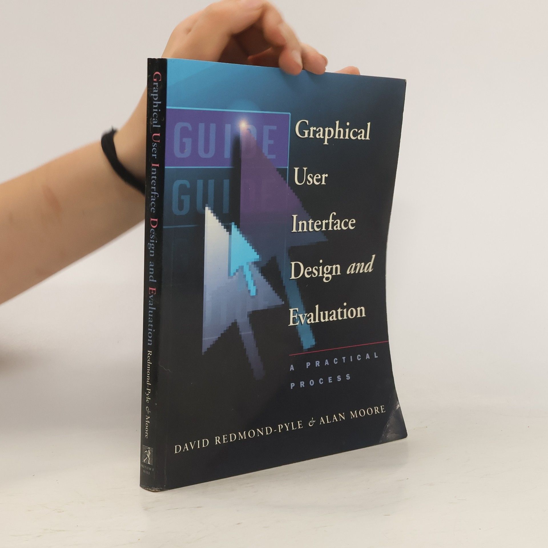 David Redmond-Pyle Graphical User Interface Design and Evaluation Guide