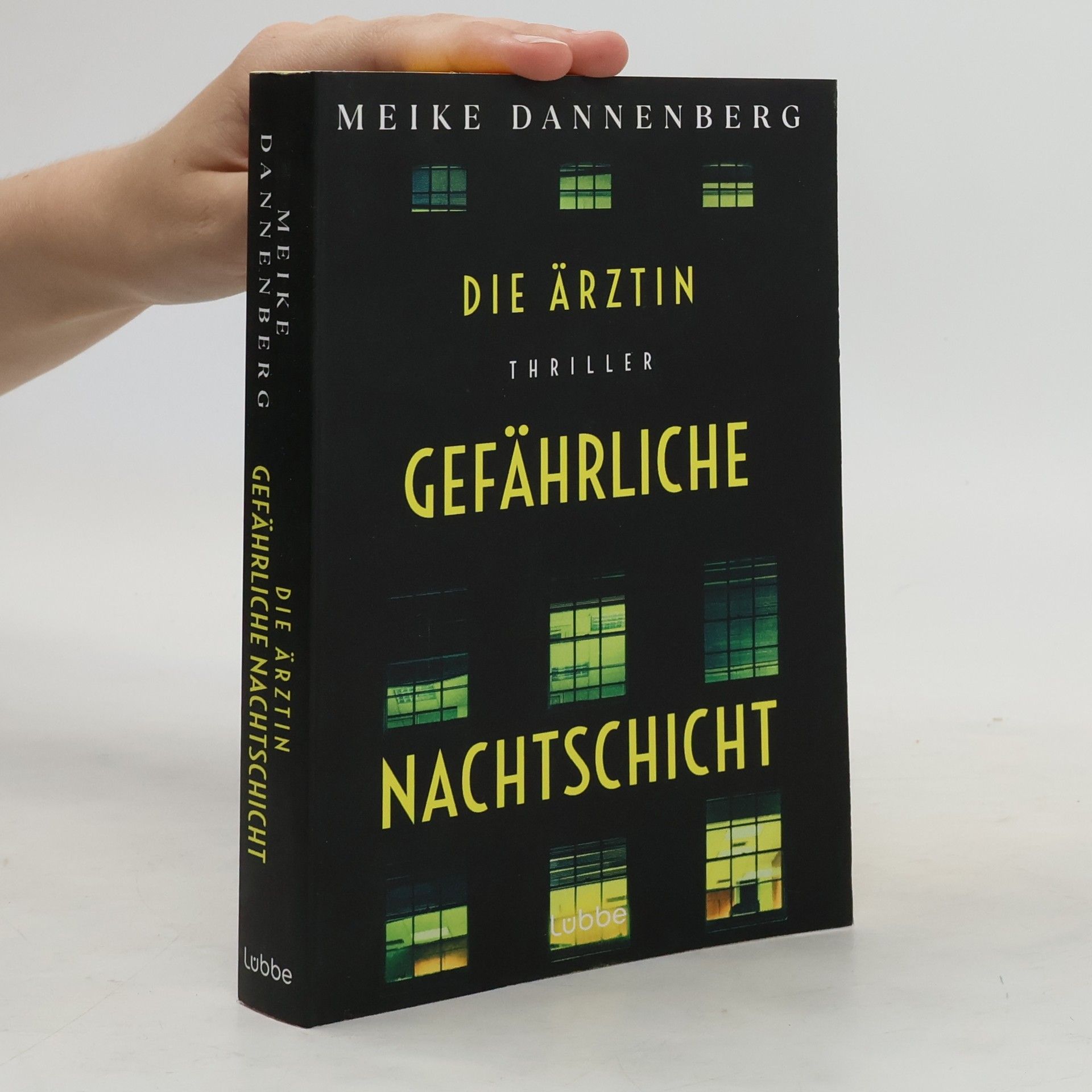 Meike Dannenberg Die Ärztin - Gefährliche Nachtschicht. Thriller