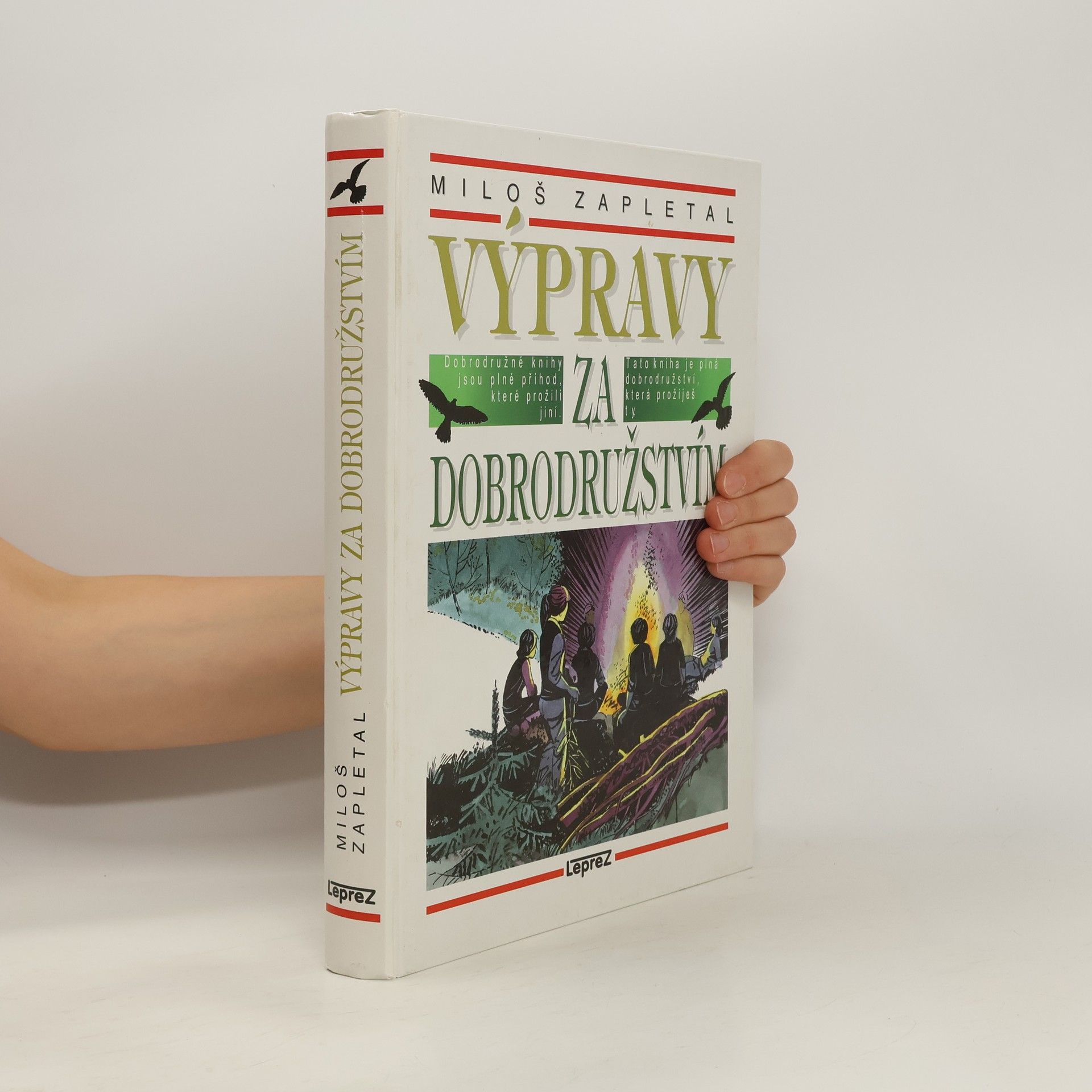 Miloš Zapletal Výpravy za dobrodružstvím