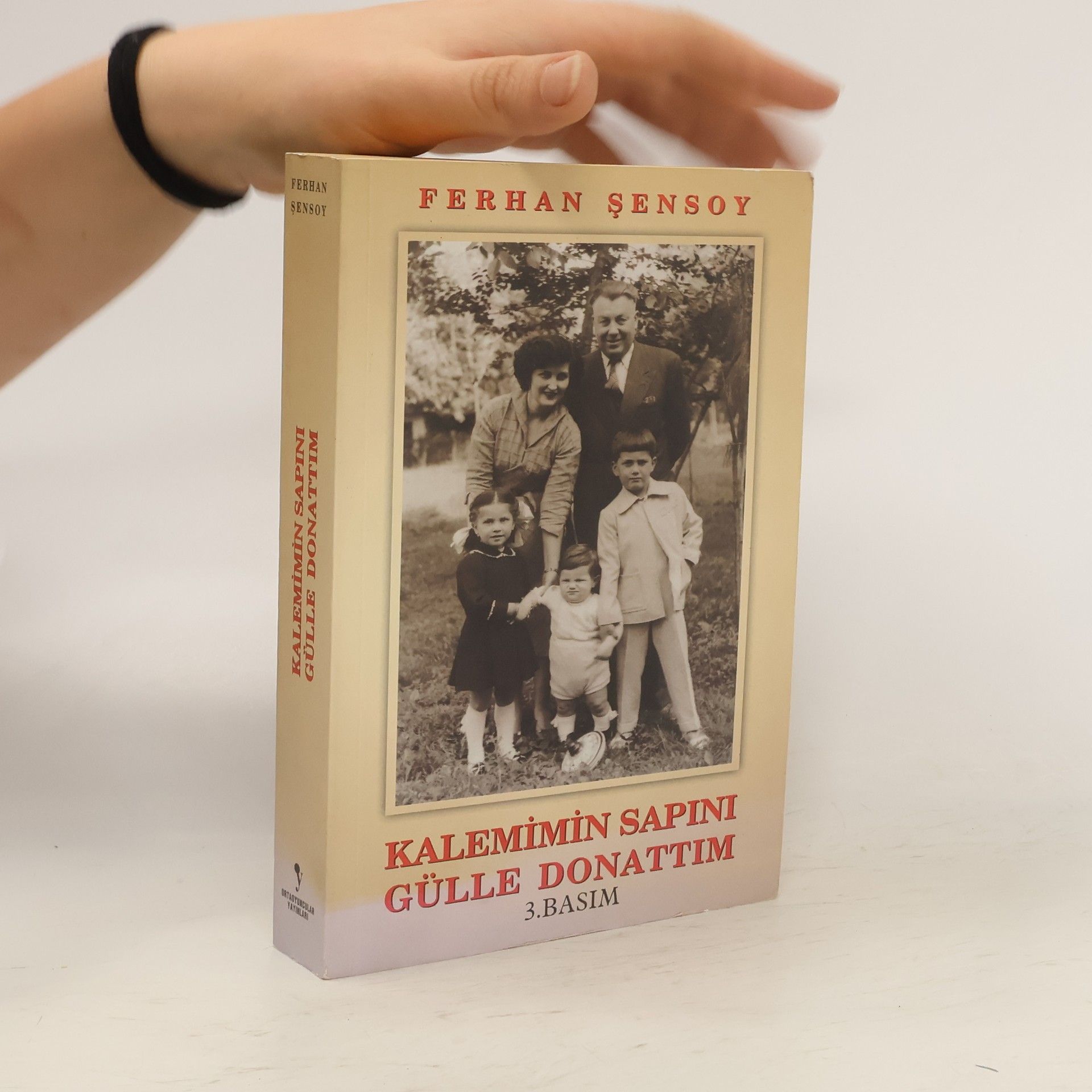 Ferhan Şensoy Kalemimin Sapını Gülle Donattım - 3.BASIM
