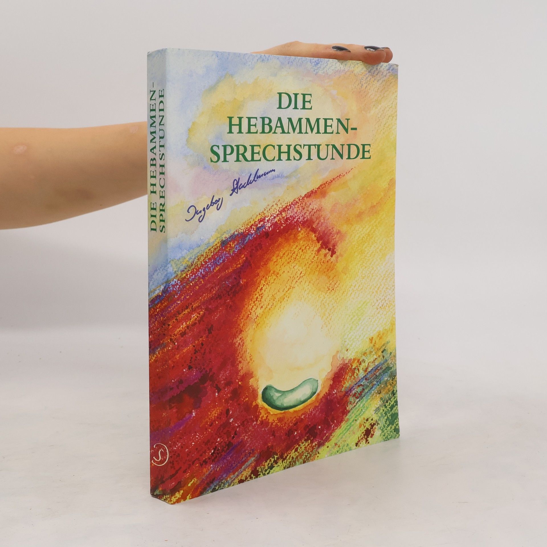 Ingeborg Stadelmann Die Hebammen-Sprechstunde