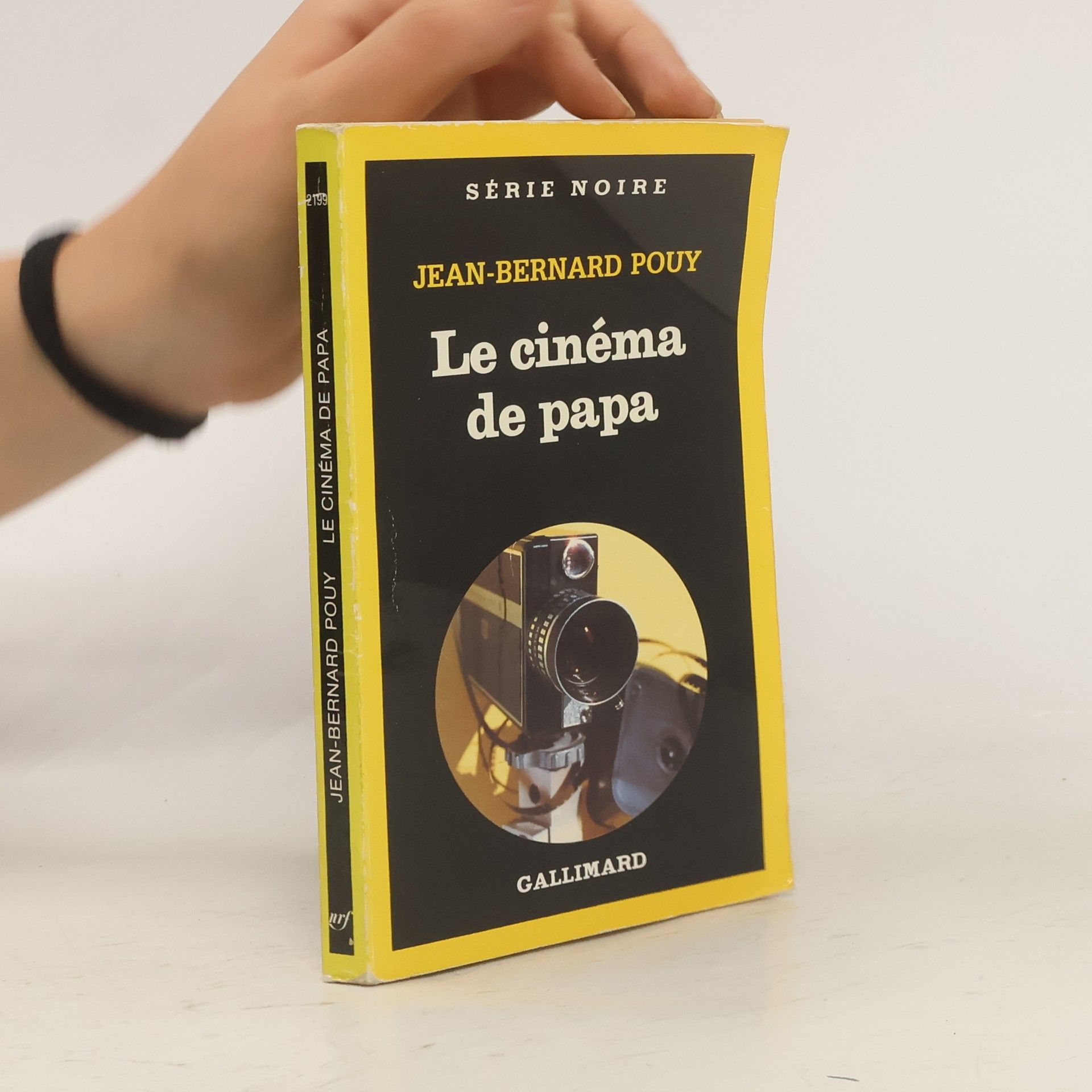 Pouy Jean-Bernard Série Noire - 2199: Le cinéma de papa