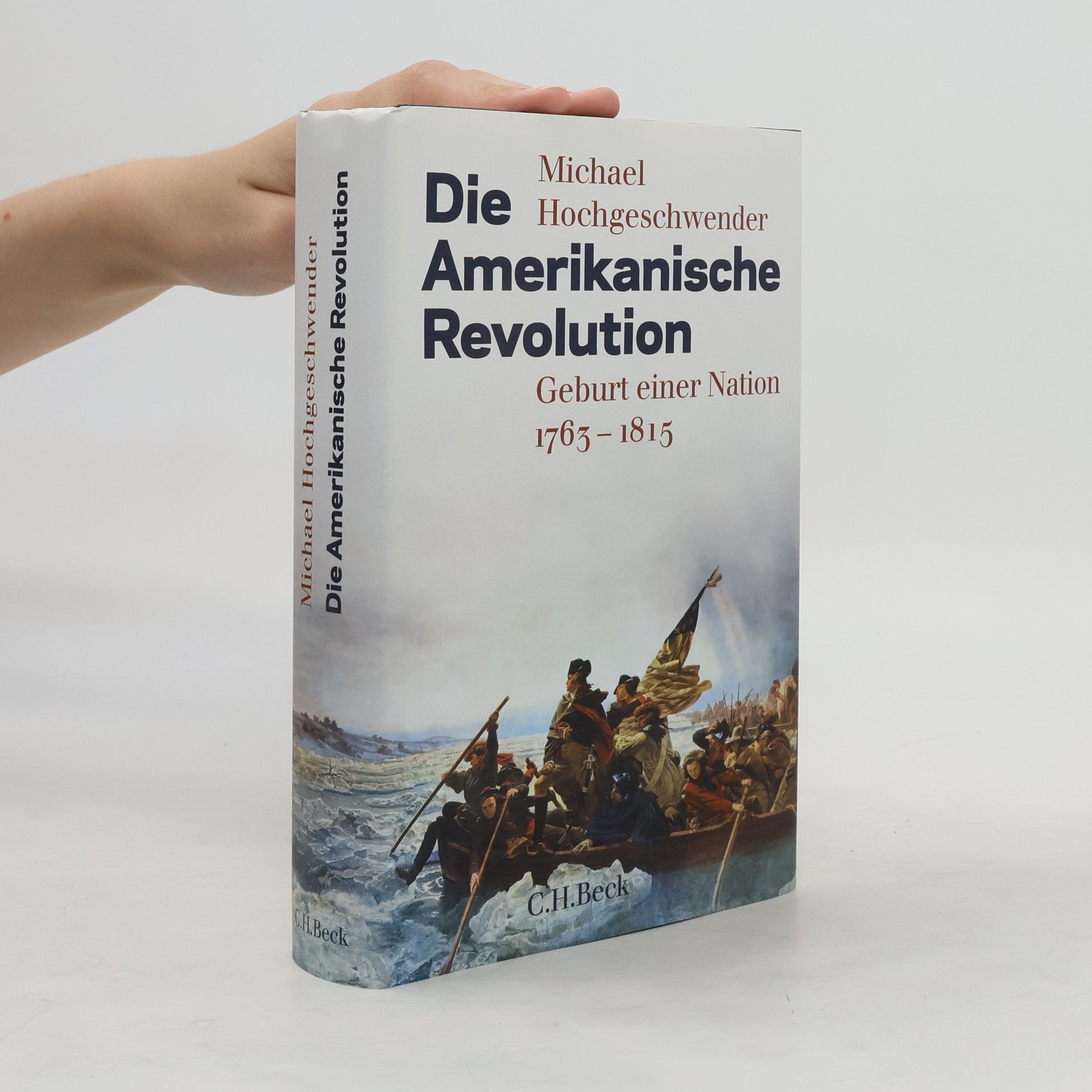 Michael Hochgeschwender Die Amerikanische Revolution